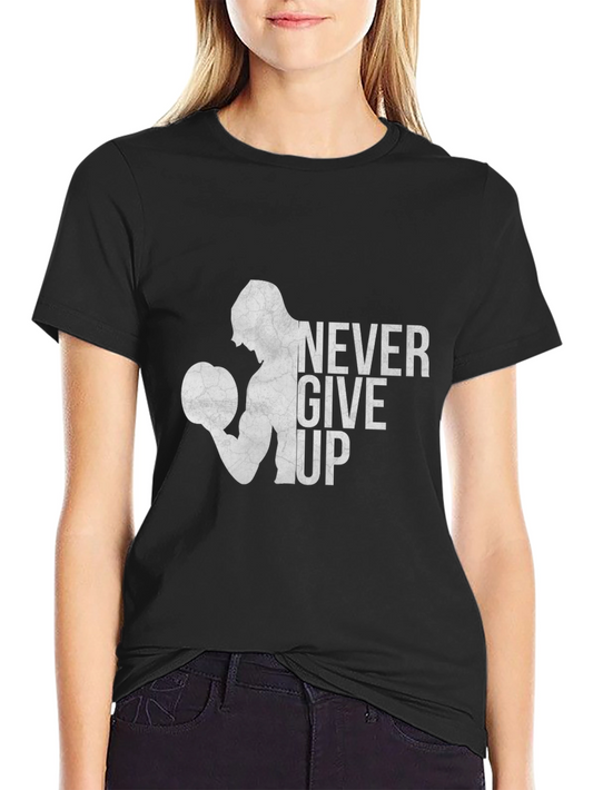 Never Give Up Motivational Graphic T-Shirt