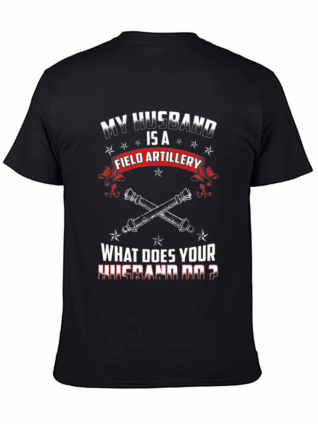 Field Artillery Husband T-Shirt