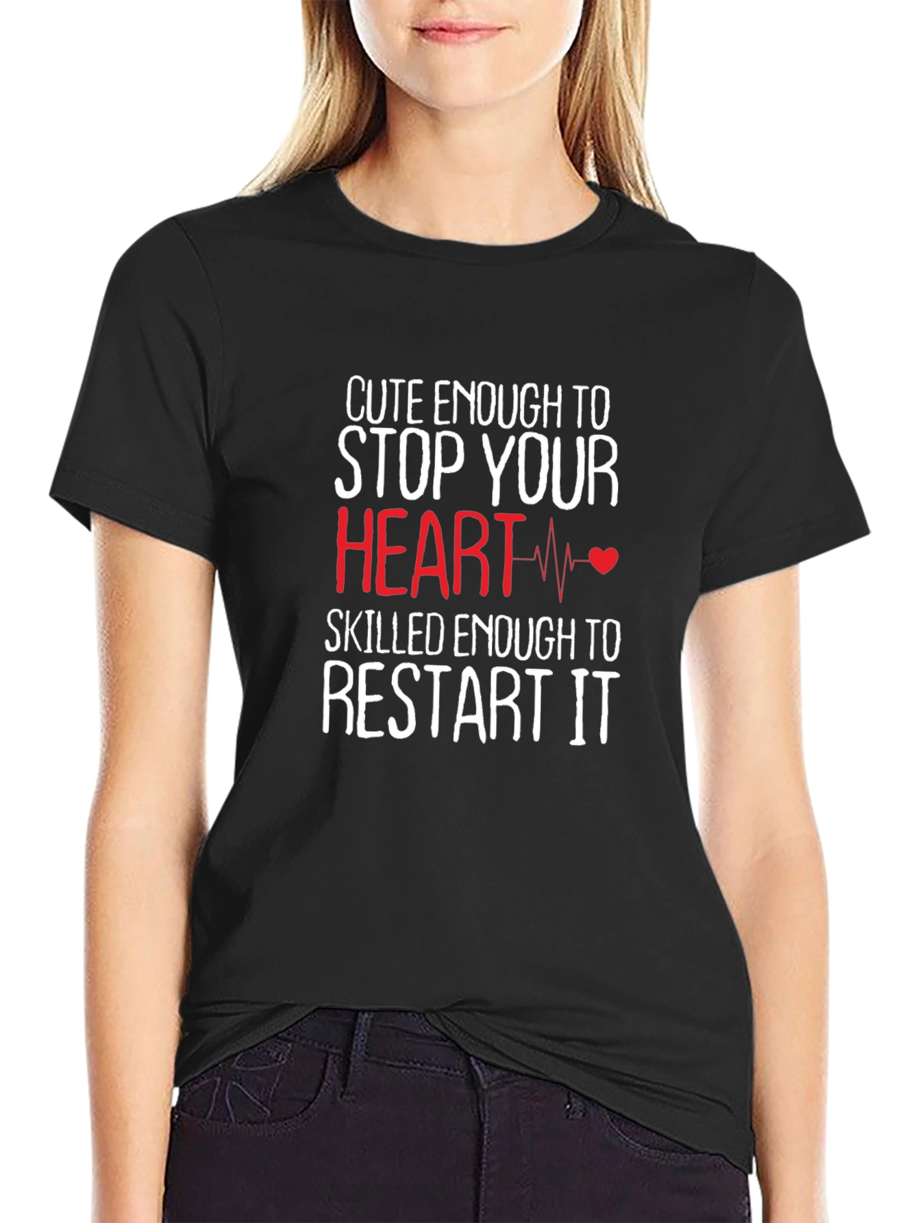 Cute Enough to Stop Your Heart RN T-Shirt