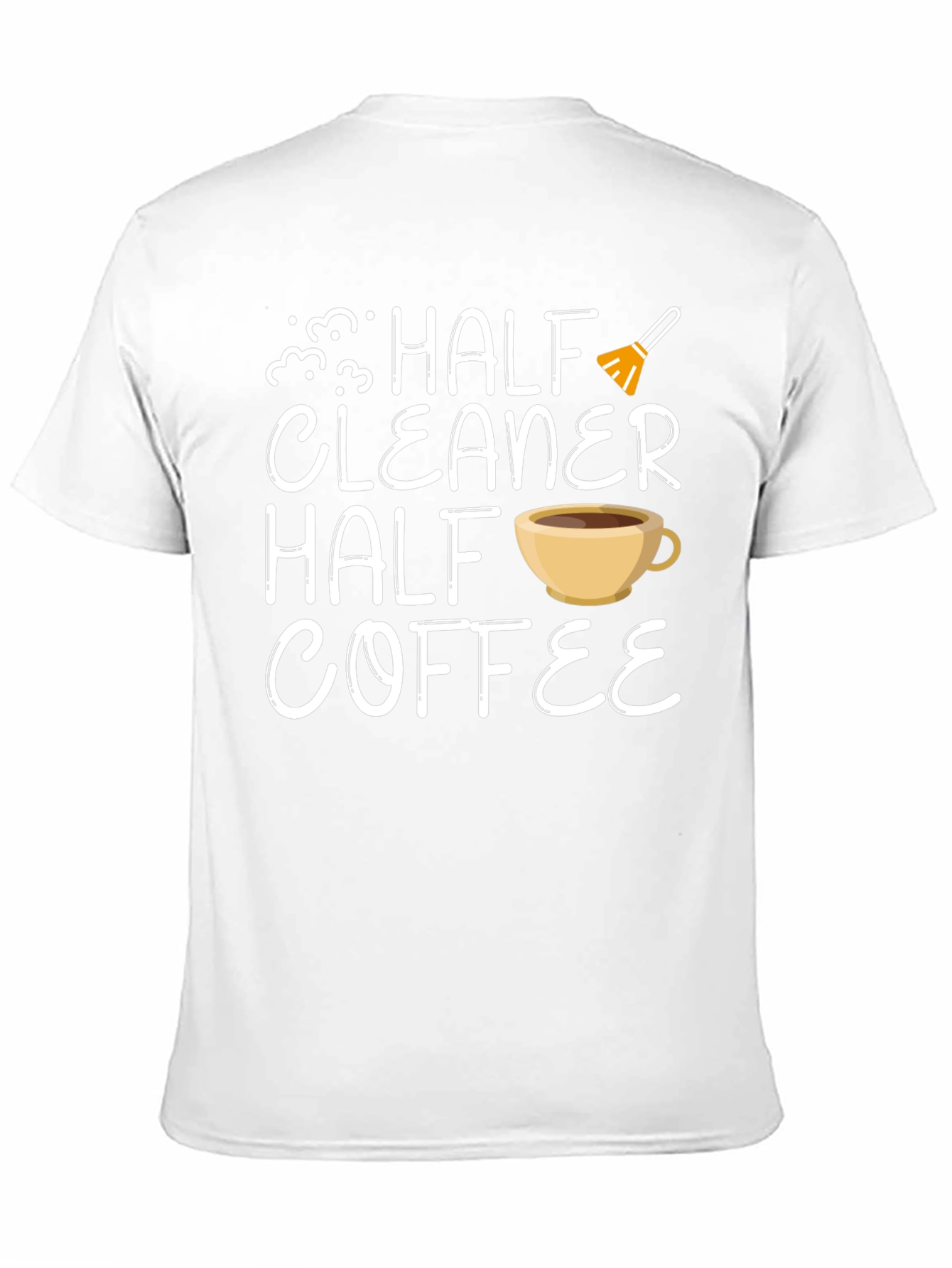 Half Cleaner Half Coffee T-Shirt