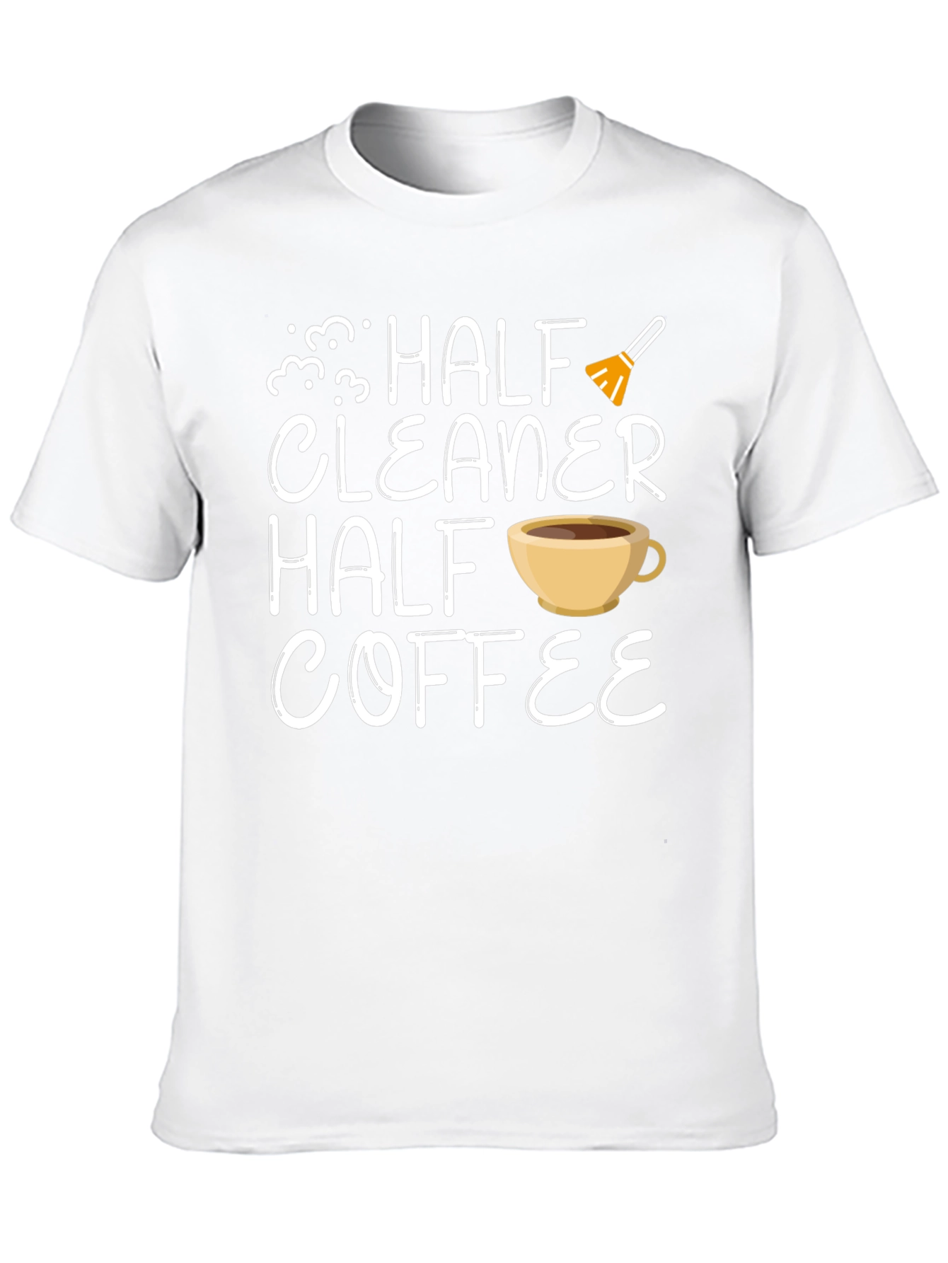 Half Cleaner Half Coffee T-Shirt
