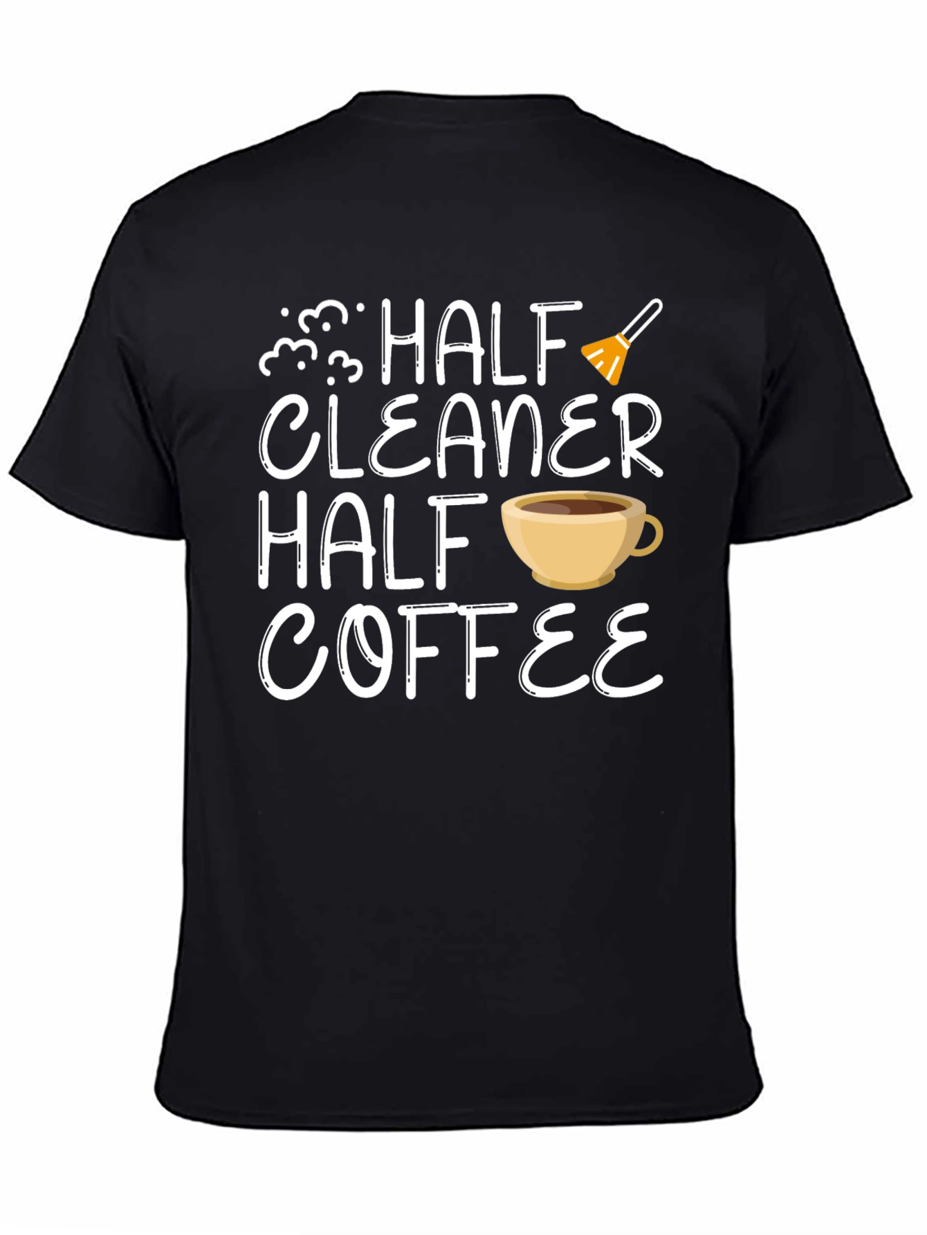 Half Cleaner Half Coffee T-Shirt