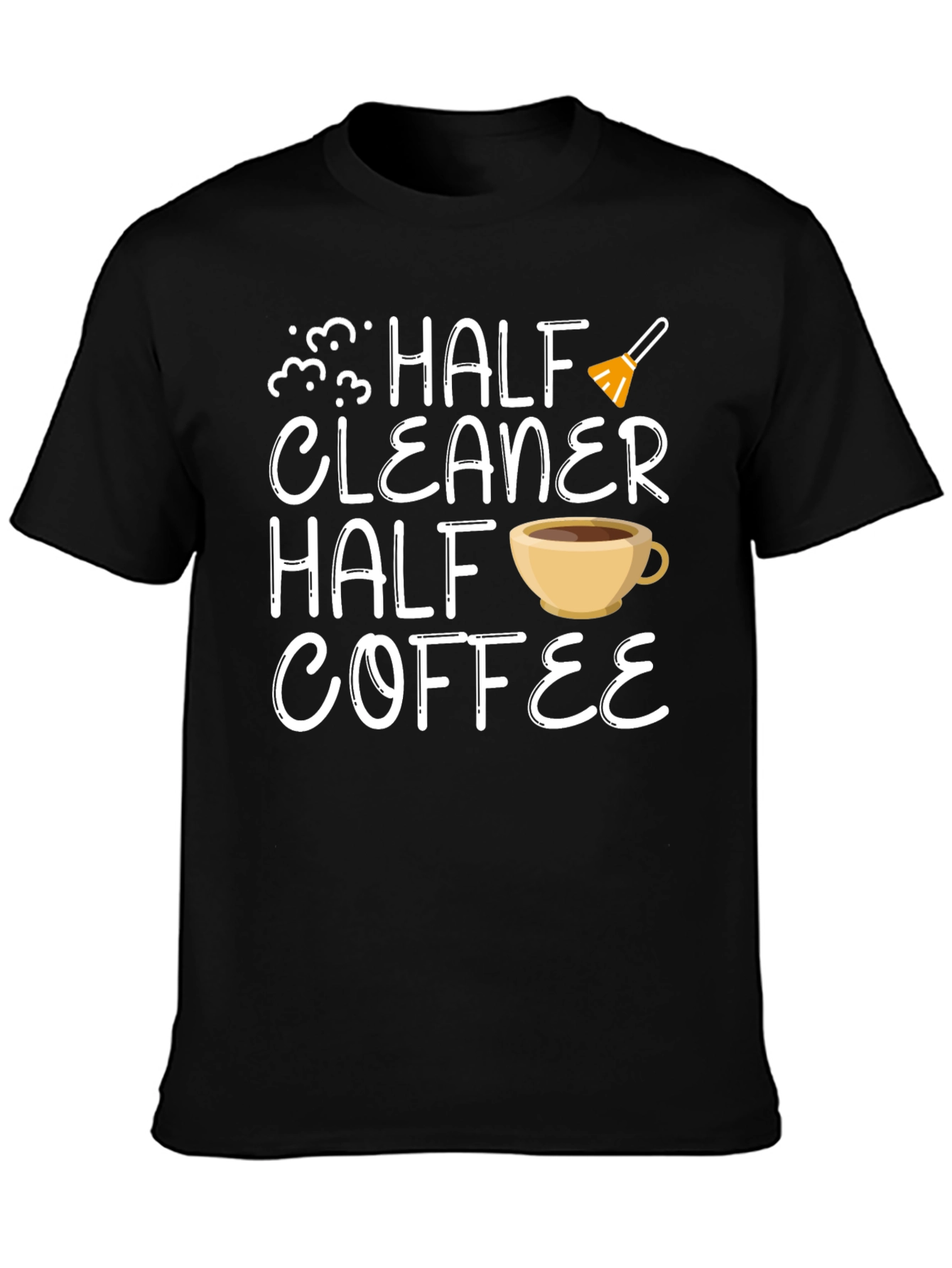 Half Cleaner Half Coffee T-Shirt