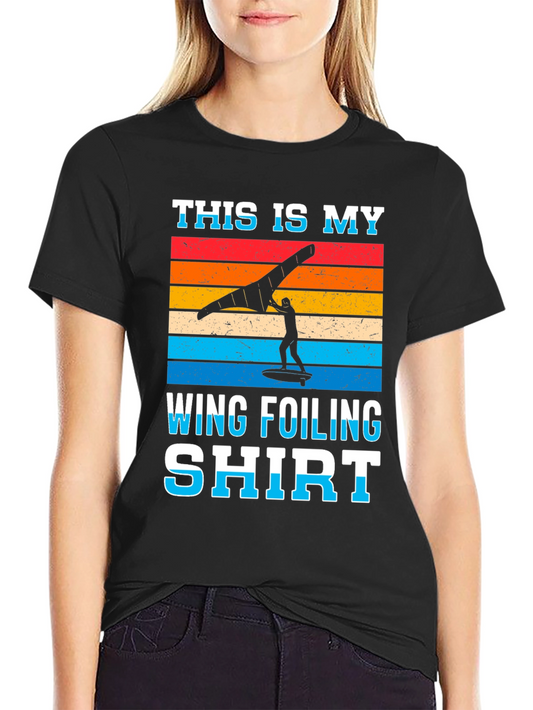 Wing Foiling Shirt - This Is My Wing Foiling Shirt