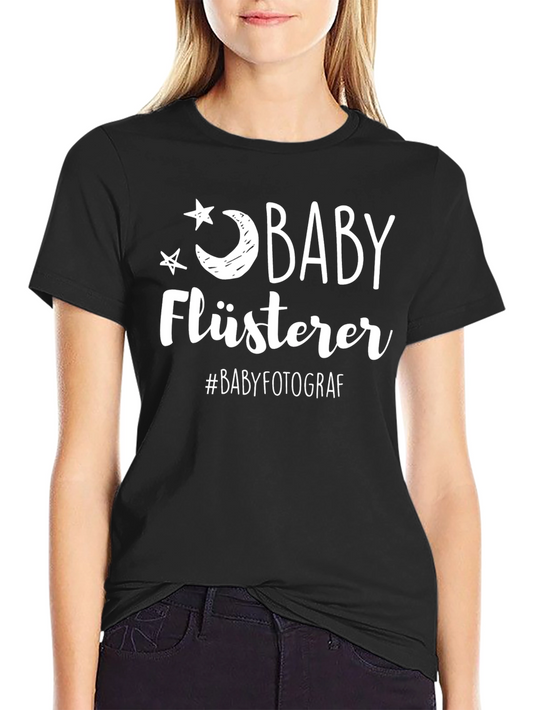 Baby Whisperer T-Shirt - #Babyfotograf