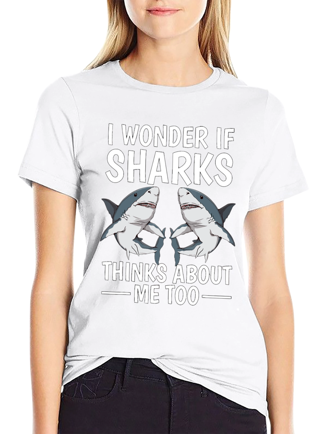 I Wonder If Sharks Think About Me Too T-Shirt
