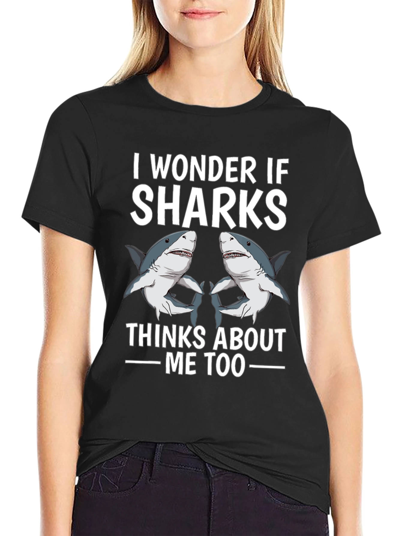 I Wonder If Sharks Think About Me Too T-Shirt