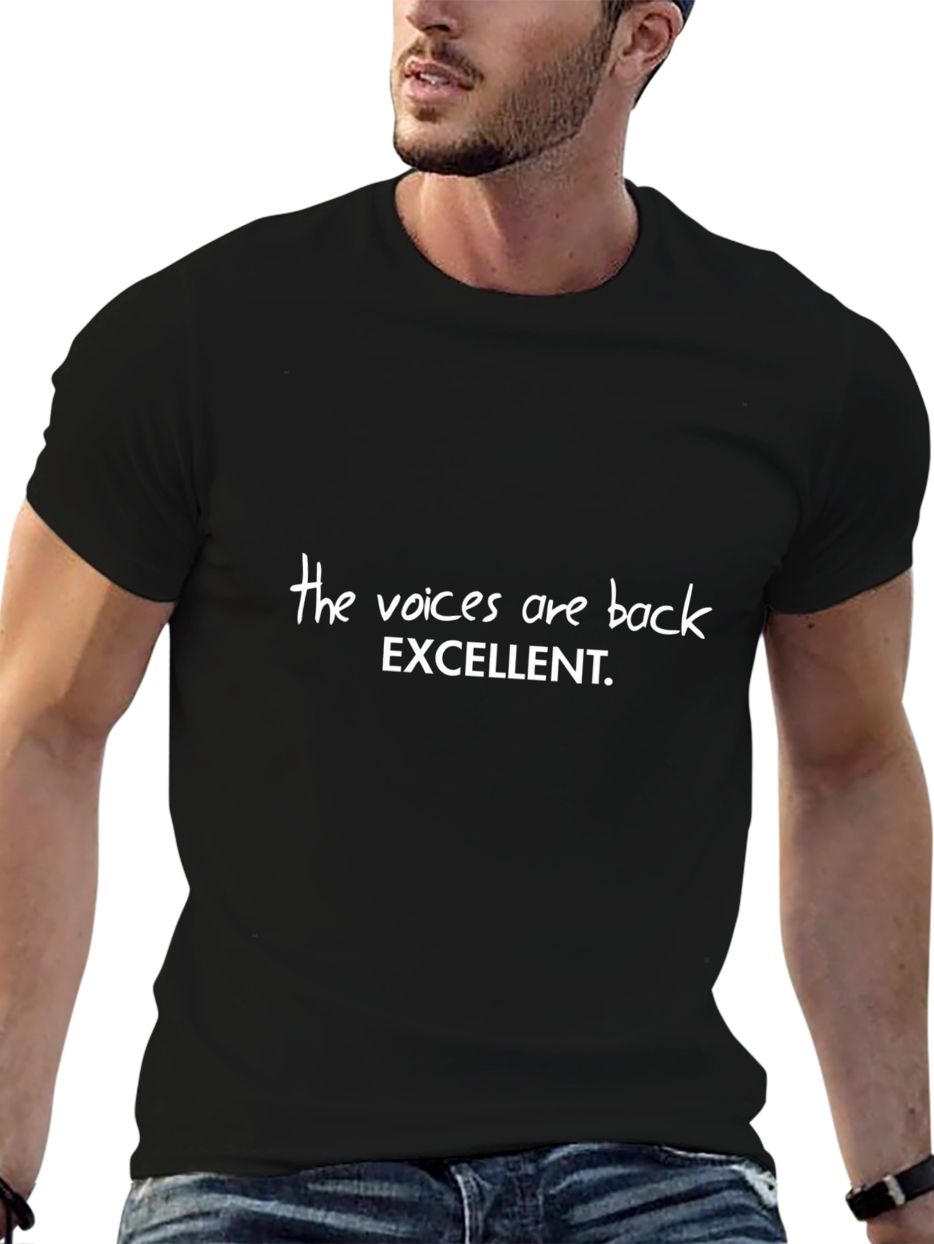 The Voices Are Back Excellent T-Shirt