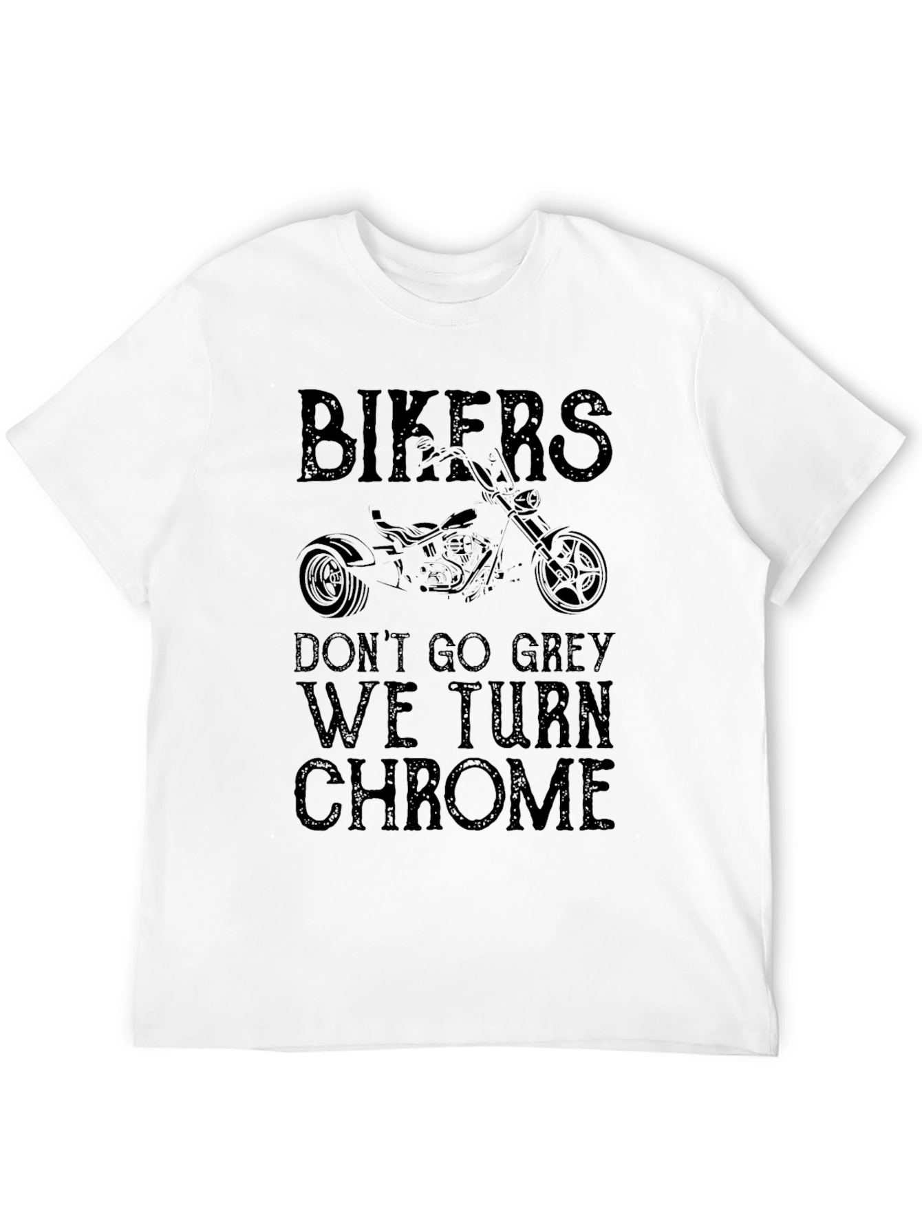 Bikers We Turn Chrome Graphic T-Shirt