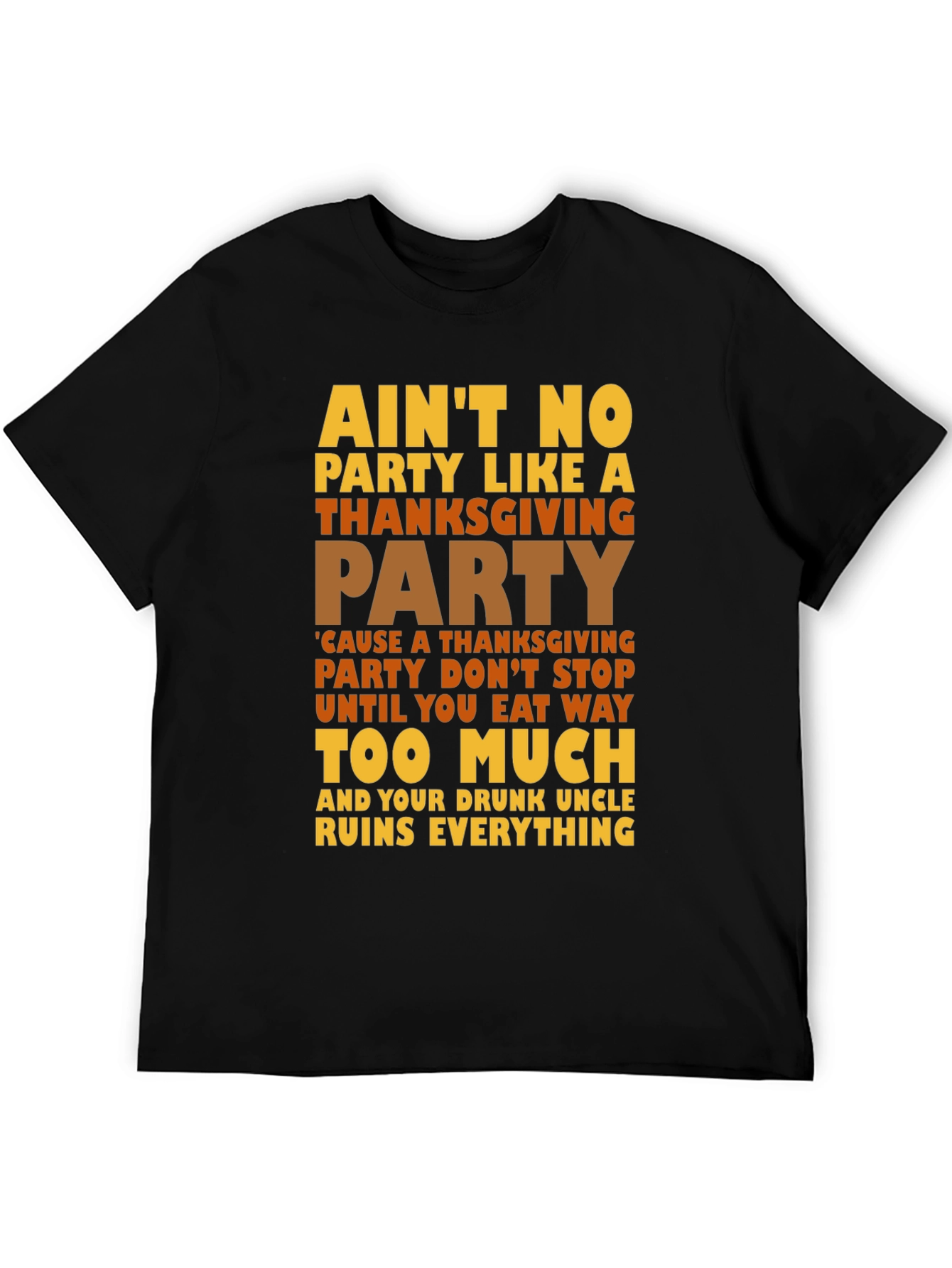 Thanksgiving Party T-Shirt - Funny Holiday Tee