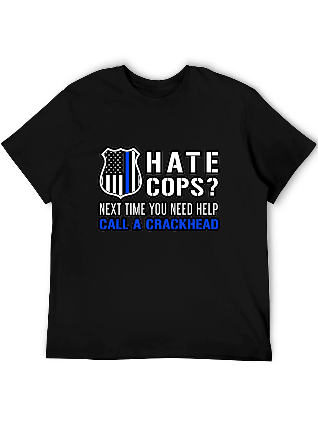 Hate Cops? Funny Anti-Police Black T-Shirt