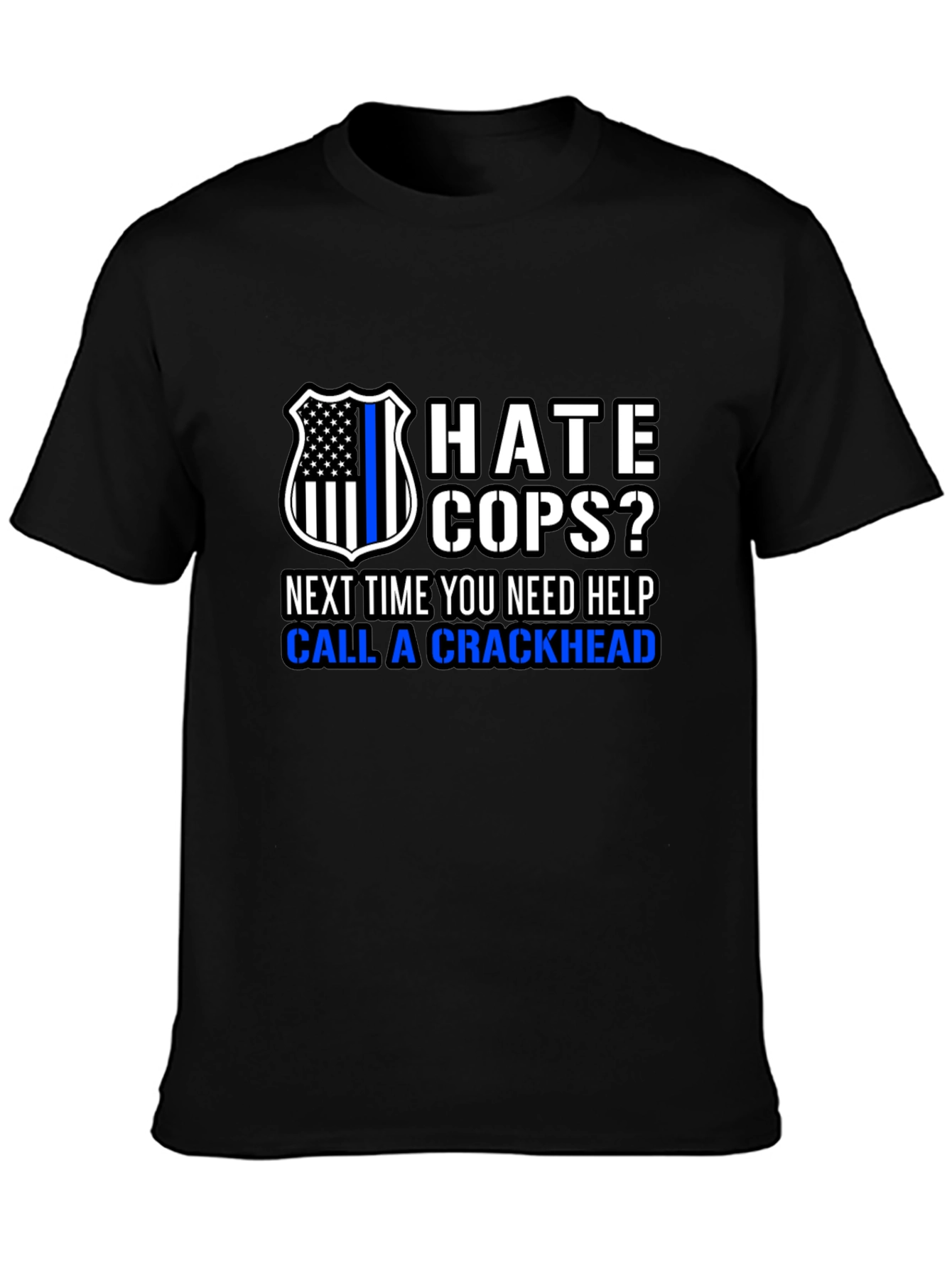 Hate Cops? Funny Anti-Police Black T-Shirt