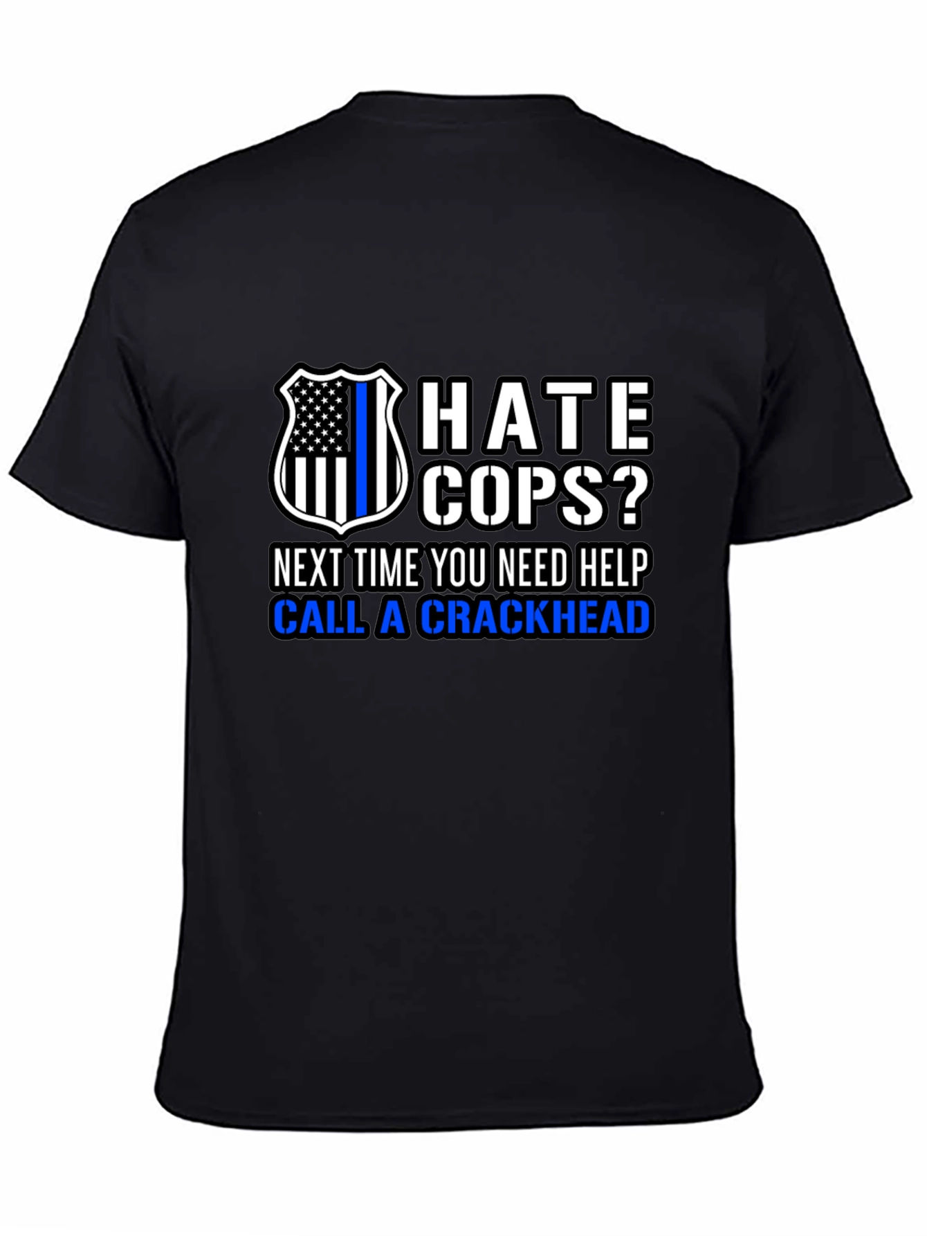 Hate Cops? Funny Anti-Police Black T-Shirt