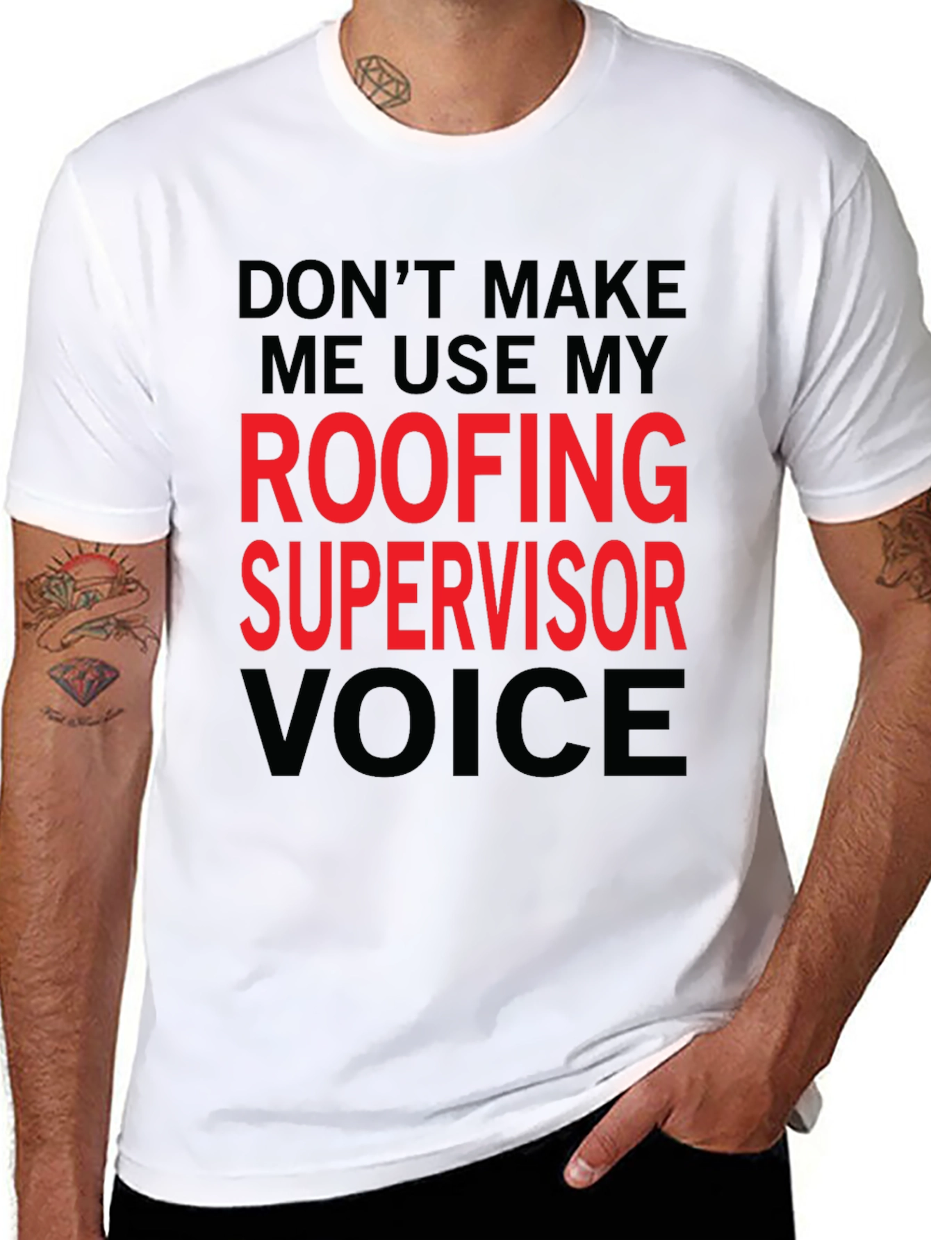 Roofing Supervisor Voice T-Shirt - Funny Job Gift