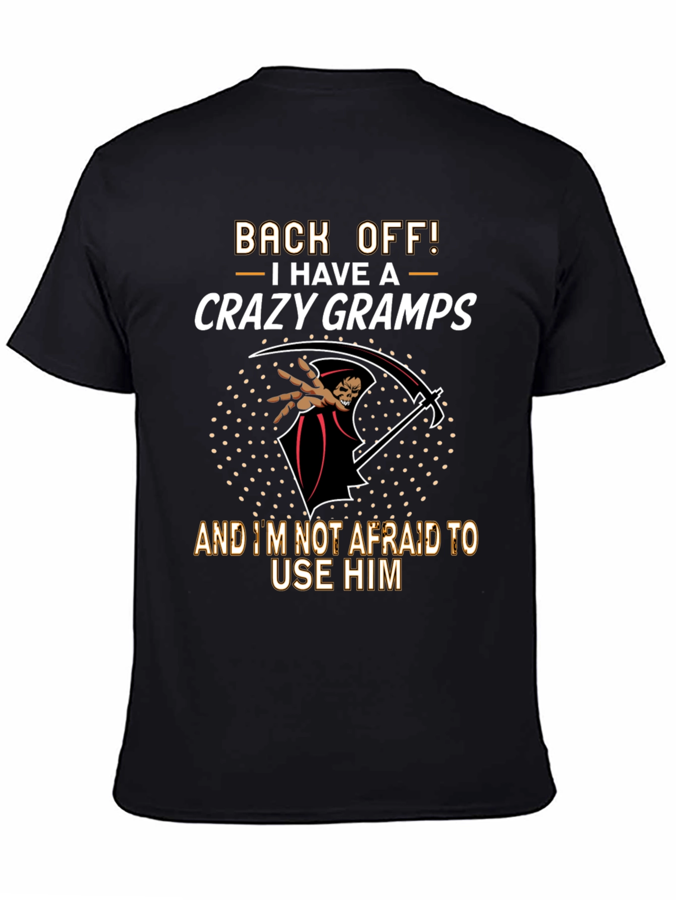 Crazy Gramps T-Shirt - Back Off!