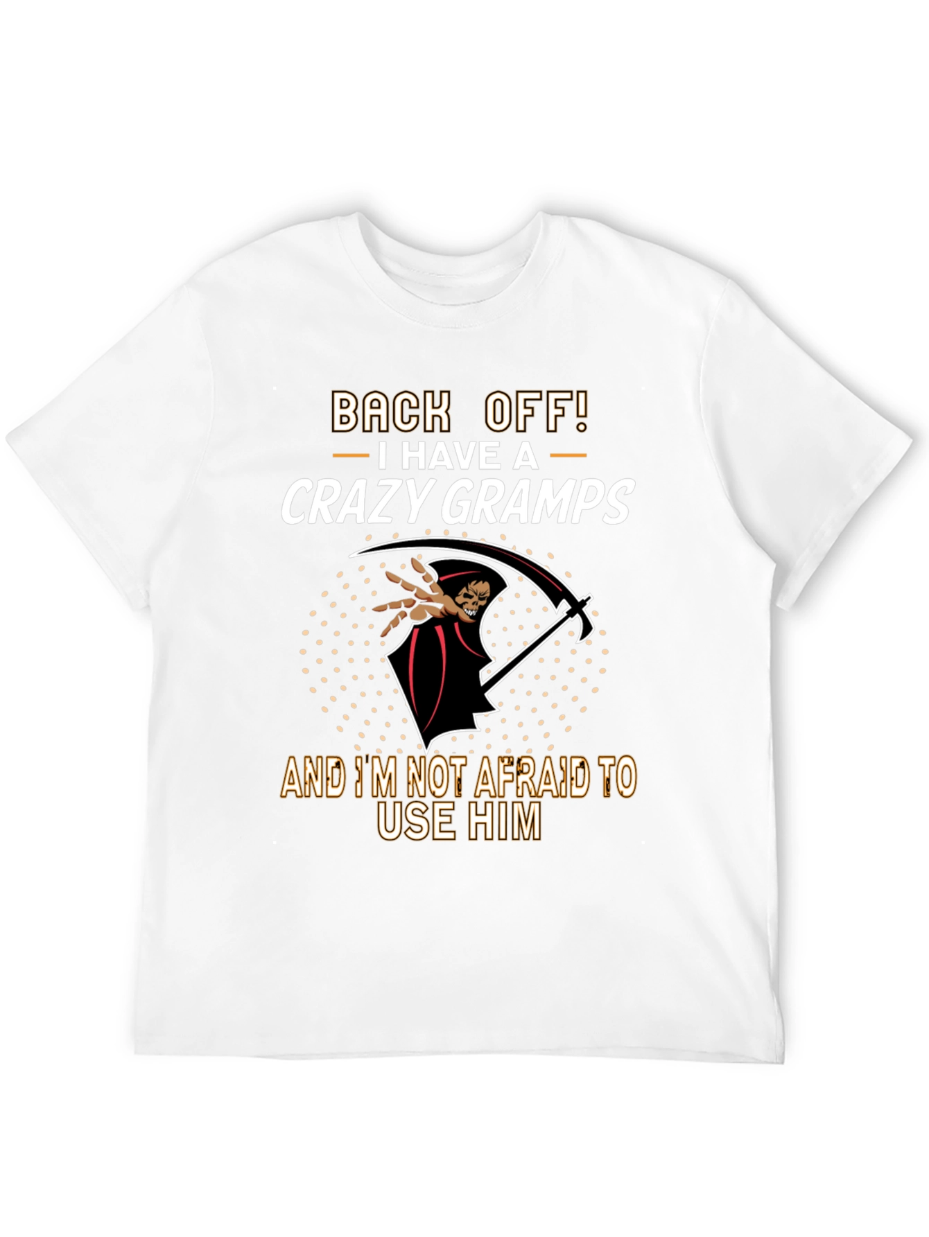 Crazy Gramps T-Shirt - Back Off!