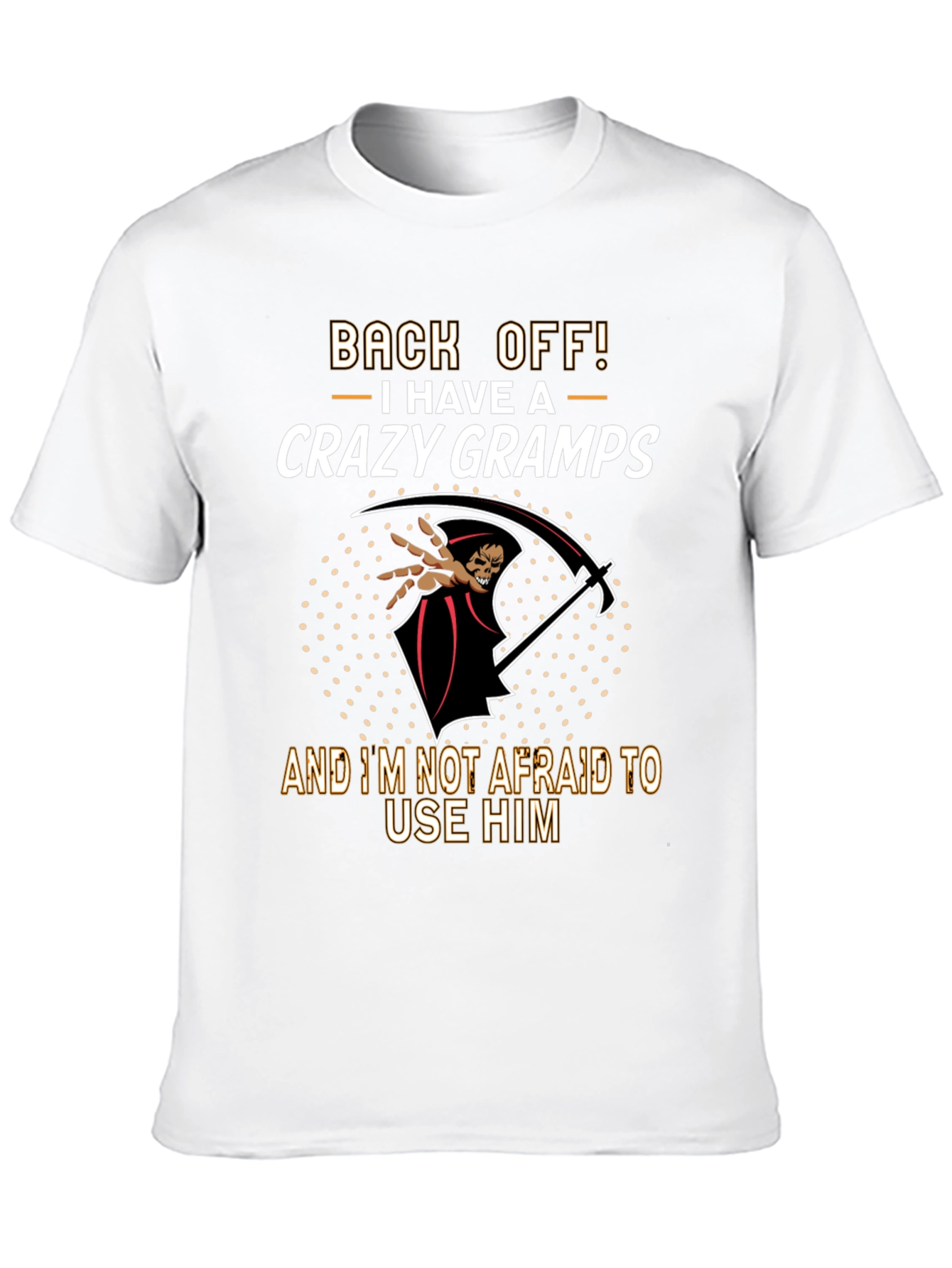 Crazy Gramps T-Shirt - Back Off!