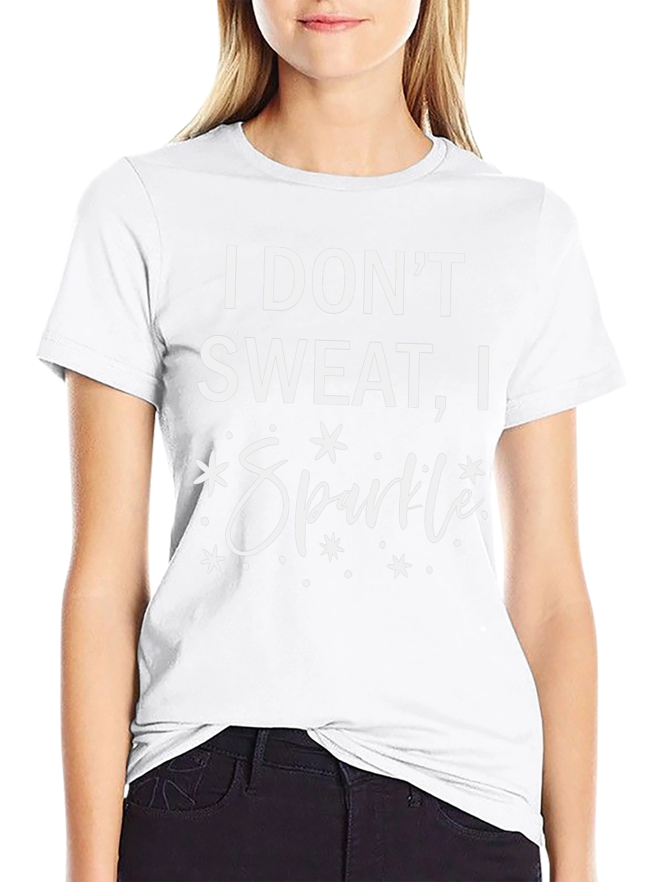 I Dont Sweat I Sparkle T-Shirt