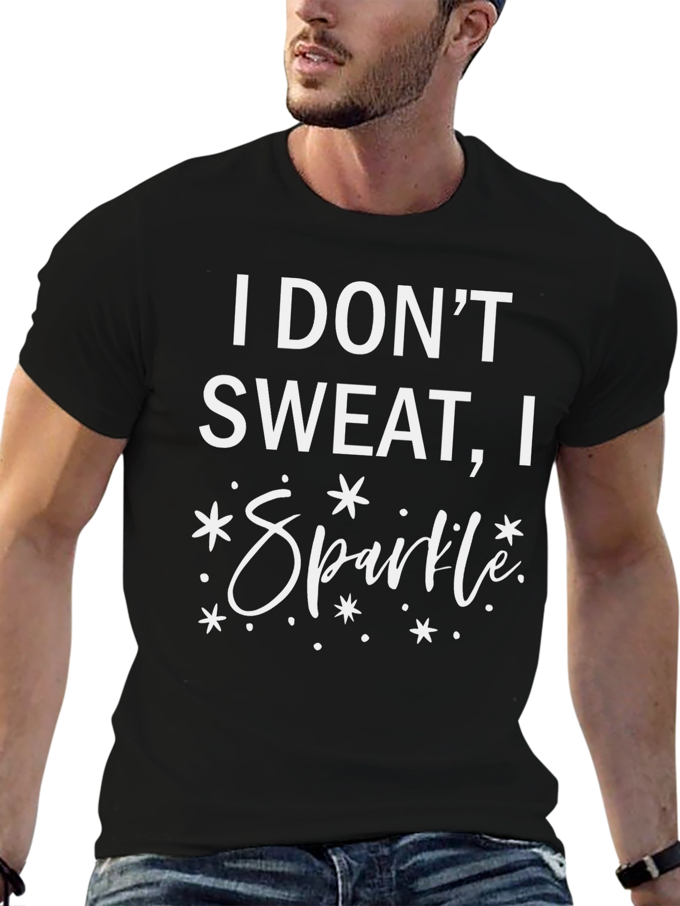 I Dont Sweat I Sparkle T-Shirt