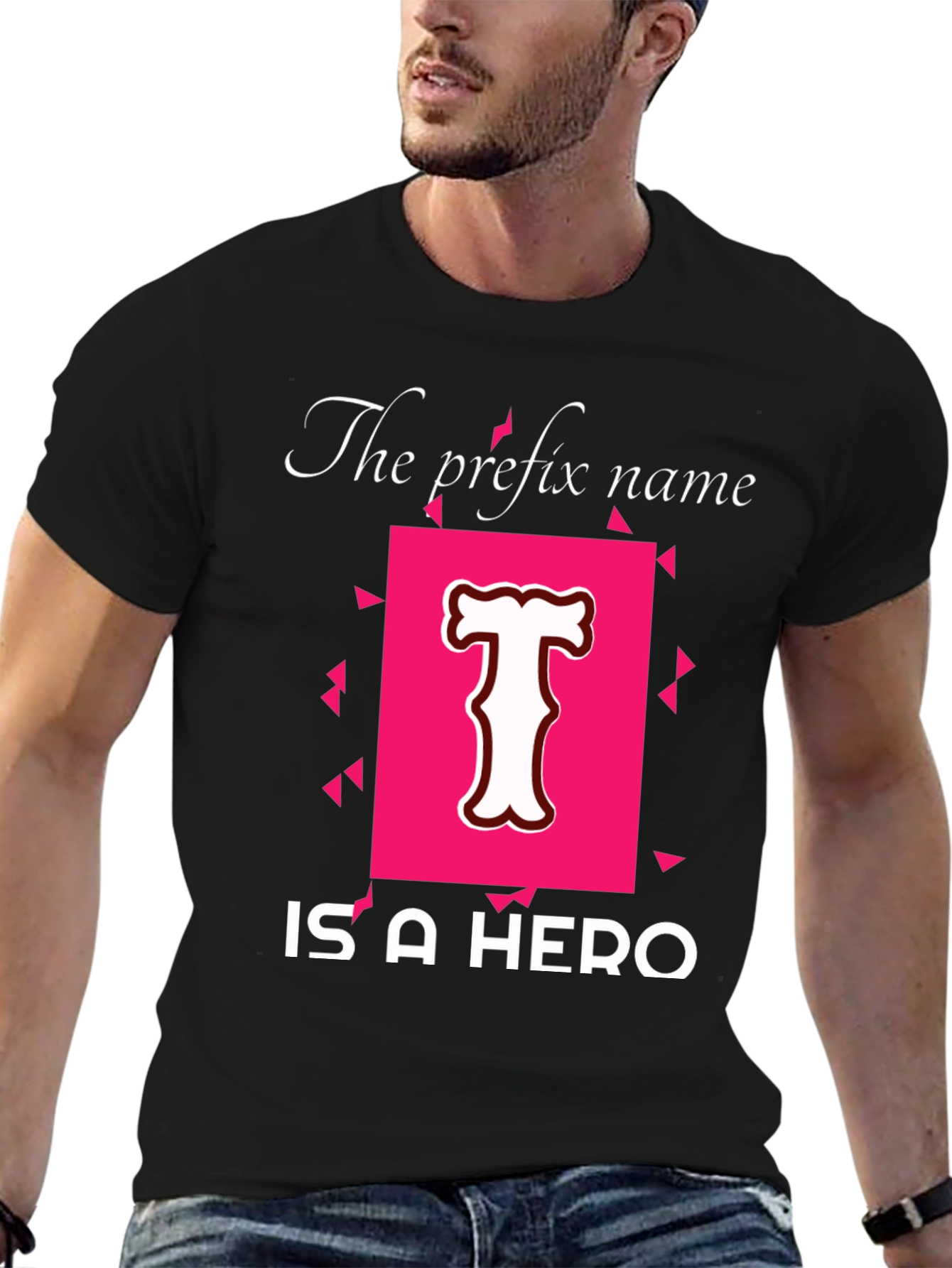 Hero T-Shirt - Personalized Name Prefix Tee