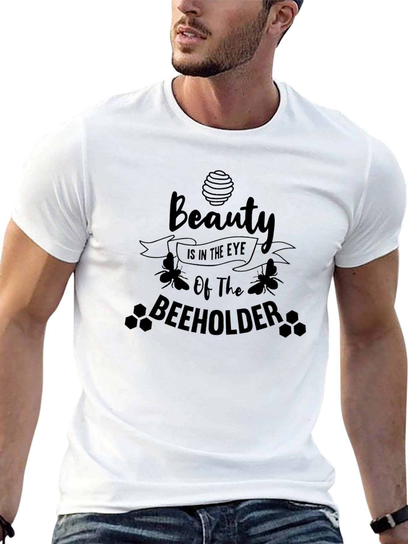 Beauty in the Eye of the BEEHOLDER T-Shirt