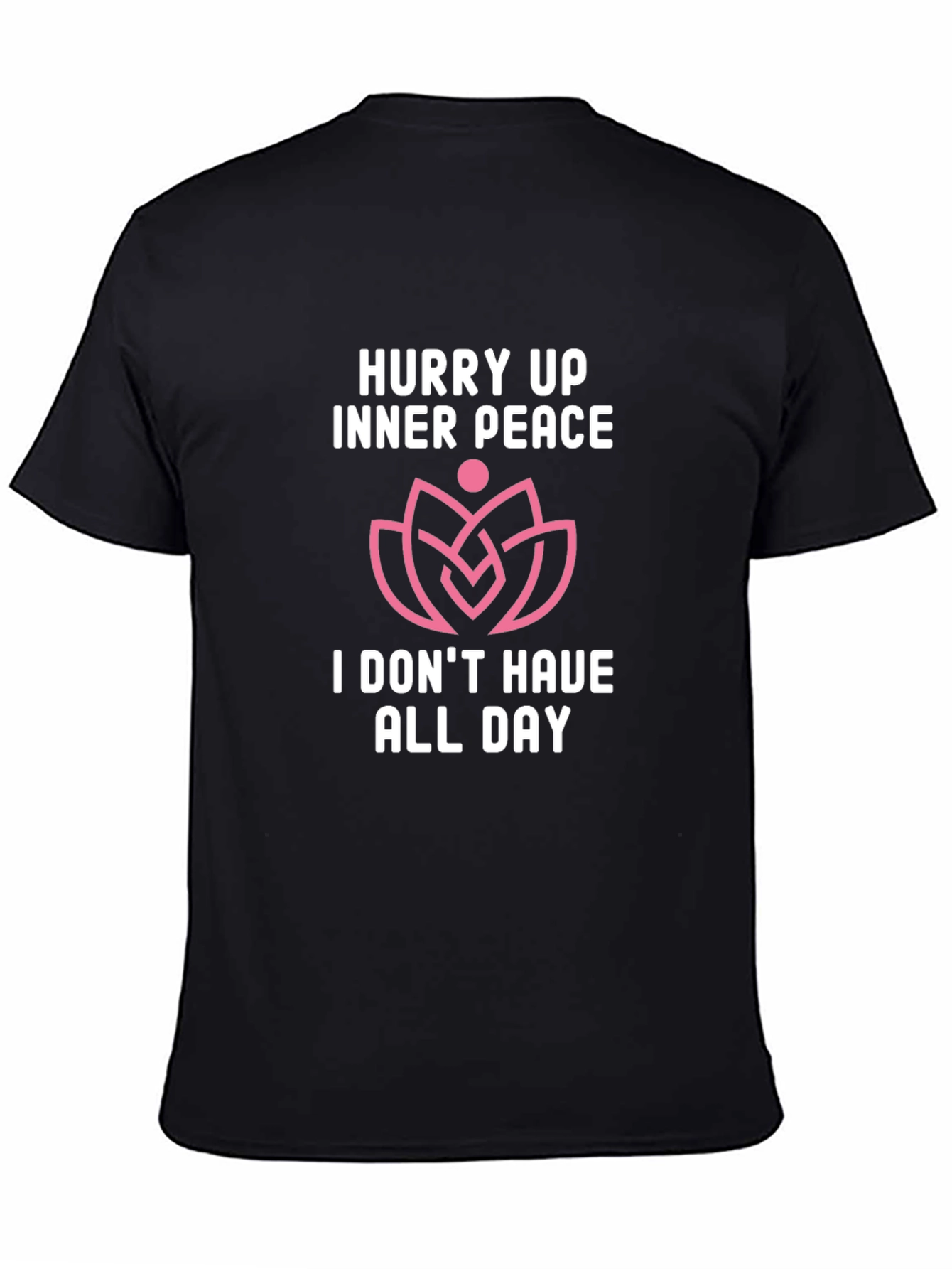 Hurry Up Inner Peace T-Shirt - Funny Slogan Tee