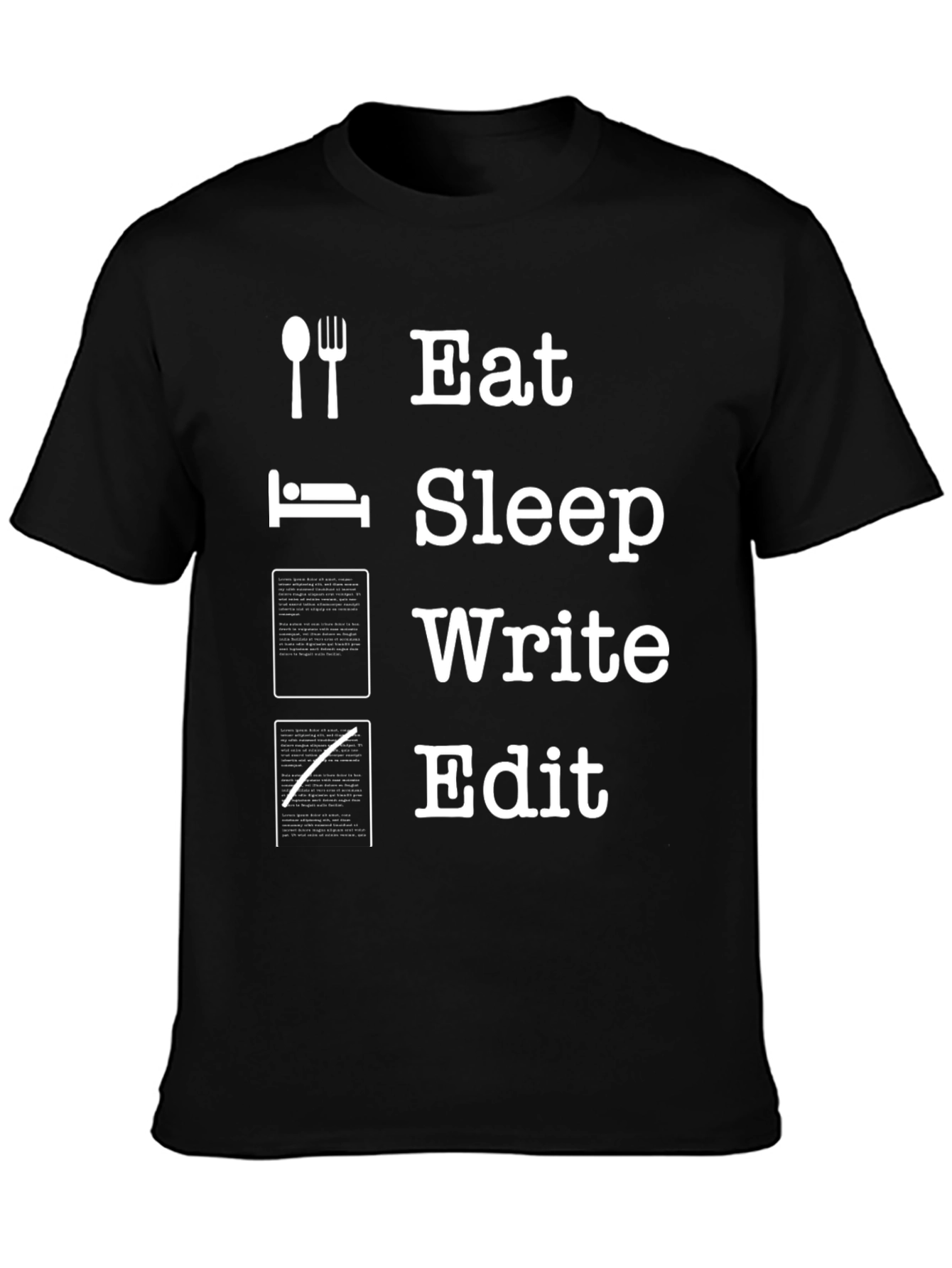 Eat Sleep Write Edit T-Shirt - Writers Life Tee