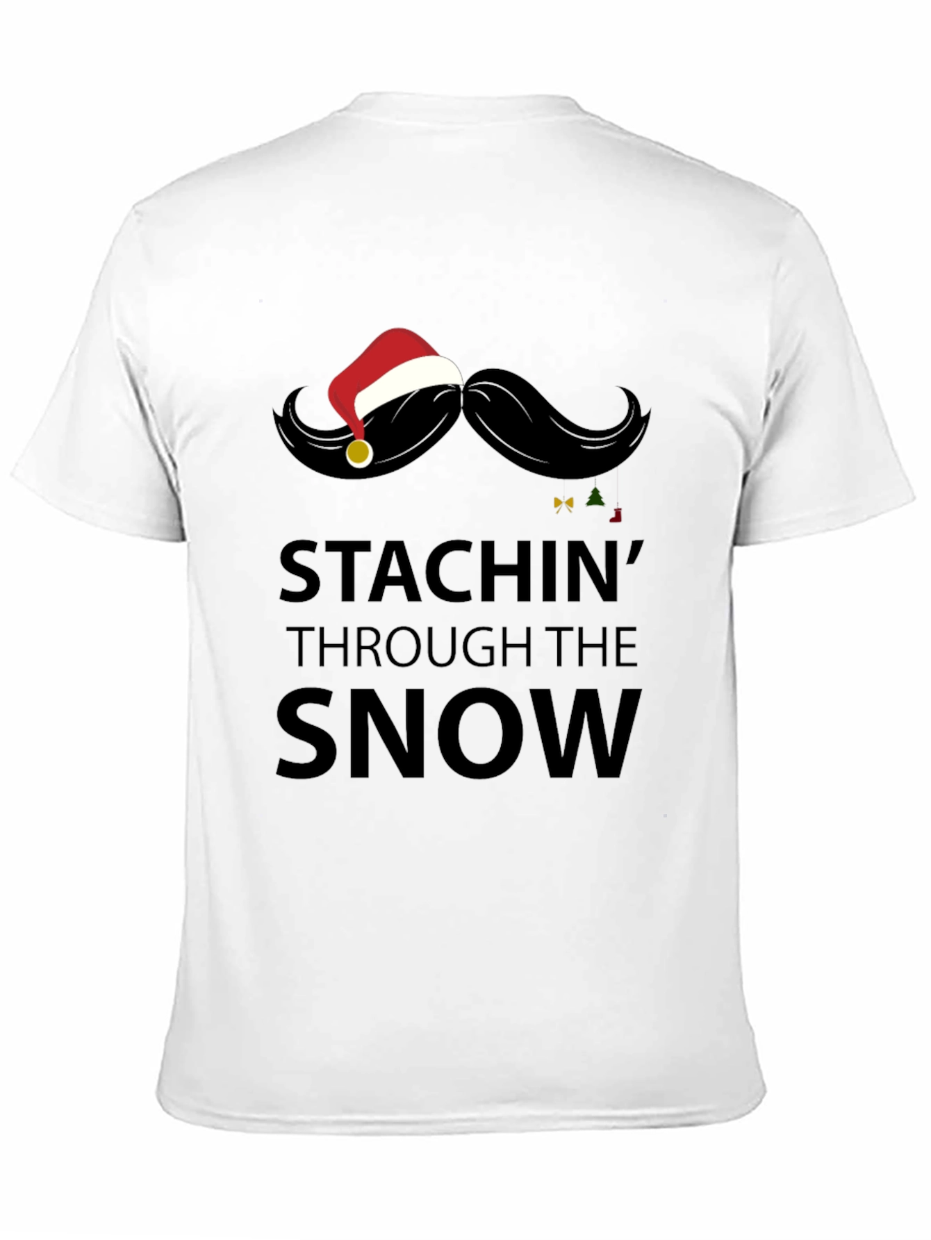 Stachin Through the Snow Christmas Graphic Tee