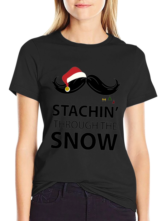 Stachin Through the Snow Christmas Graphic Tee