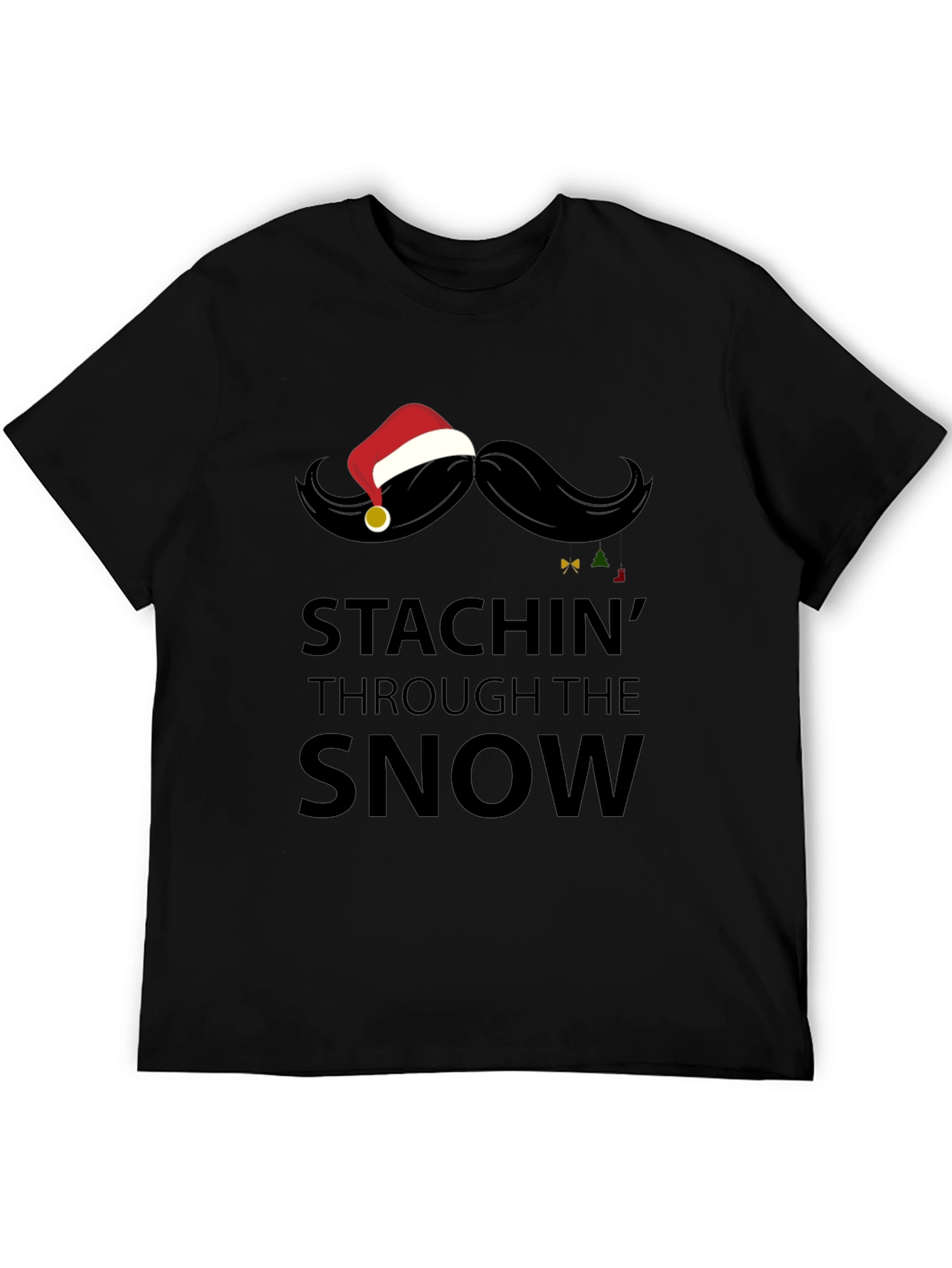 Stachin Through the Snow Christmas Graphic Tee