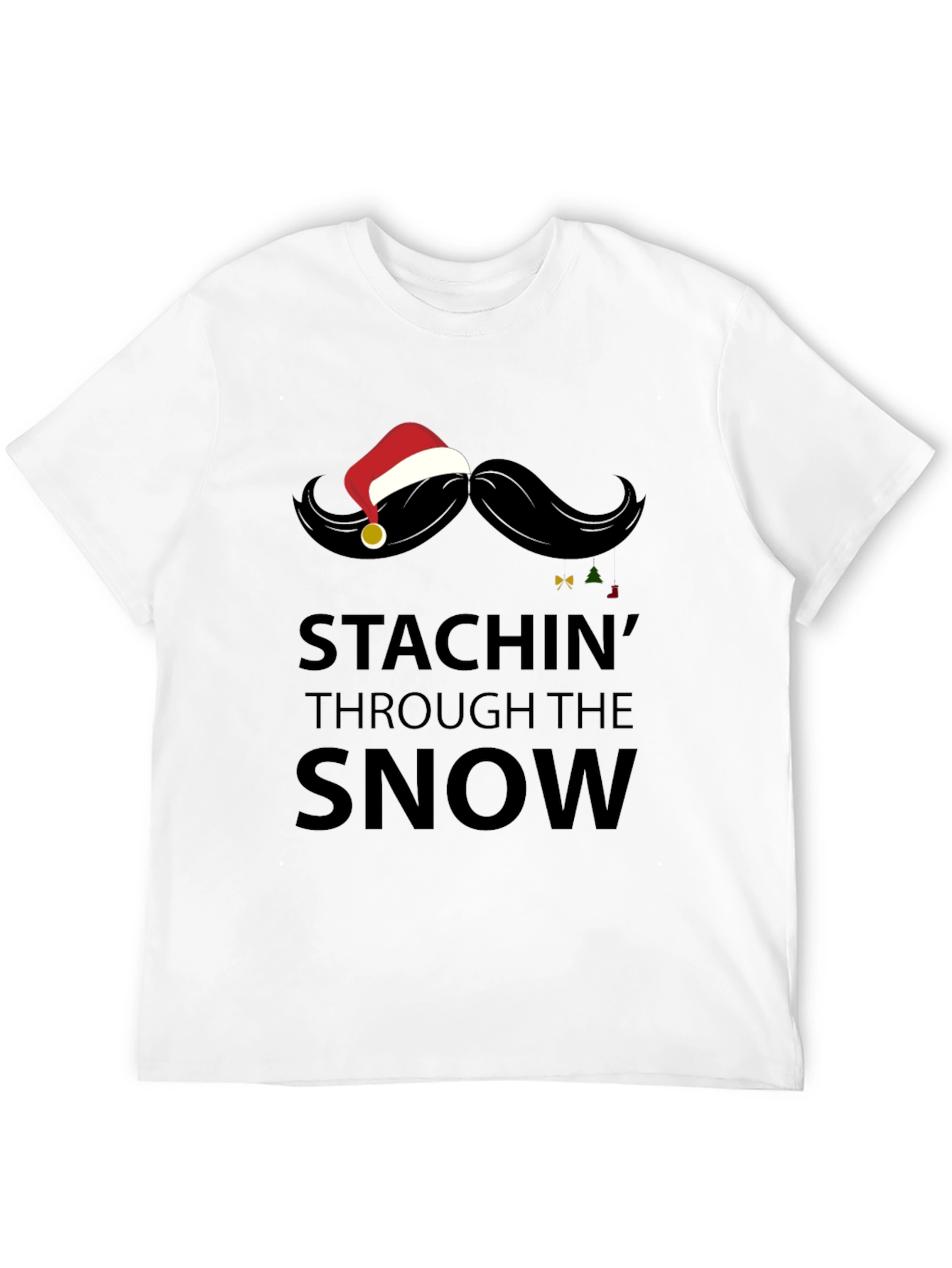 Stachin Through the Snow Christmas Graphic Tee