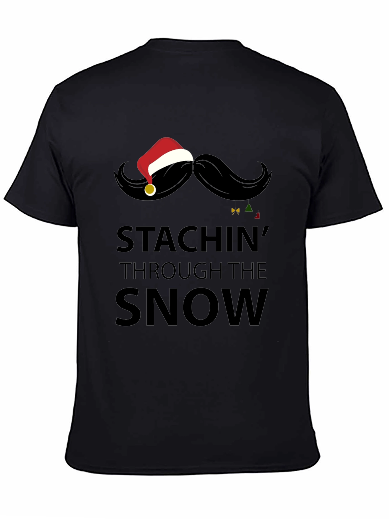 Stachin Through the Snow Christmas Graphic Tee