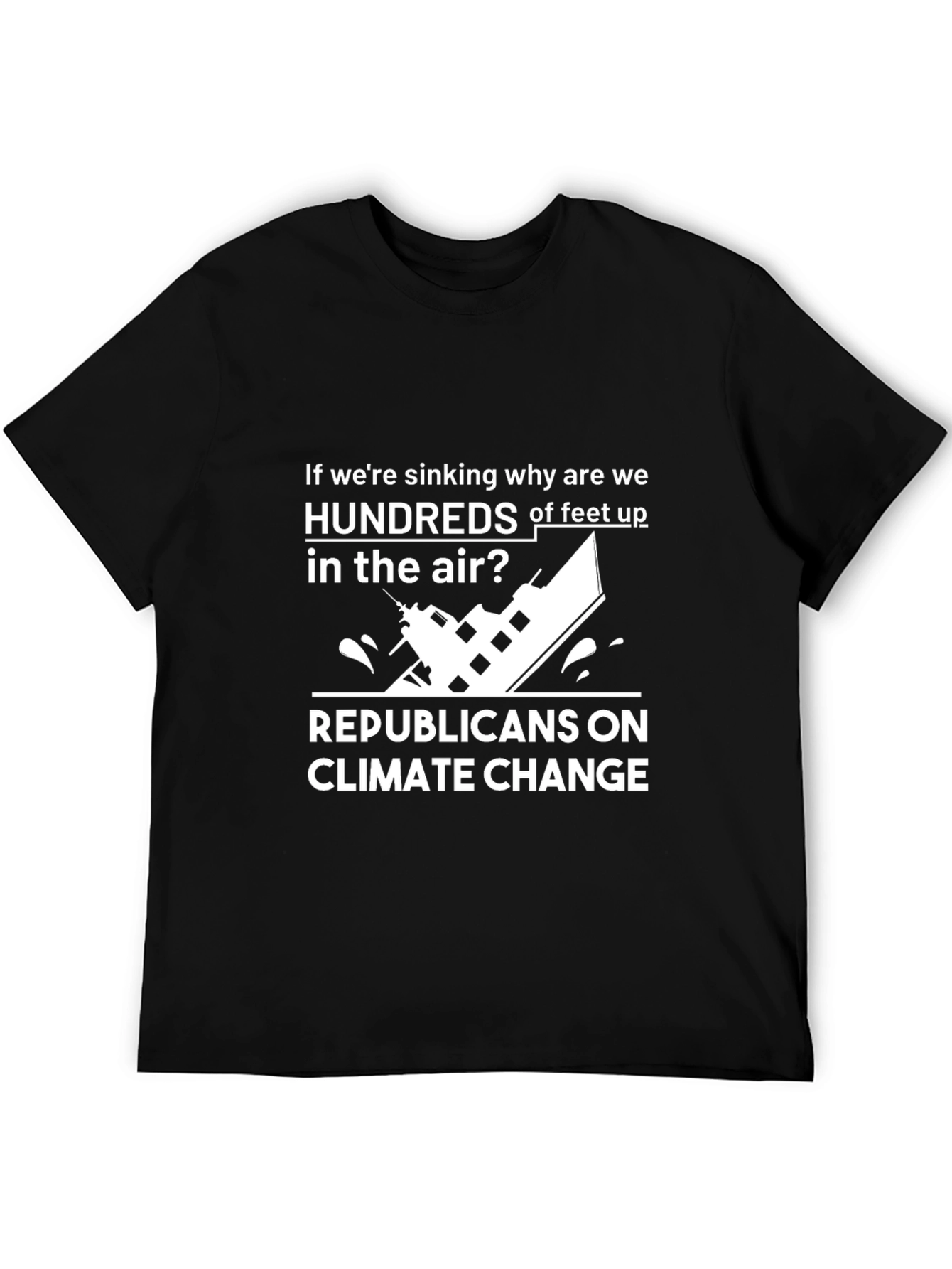 Humorous Climate Change T-Shirt