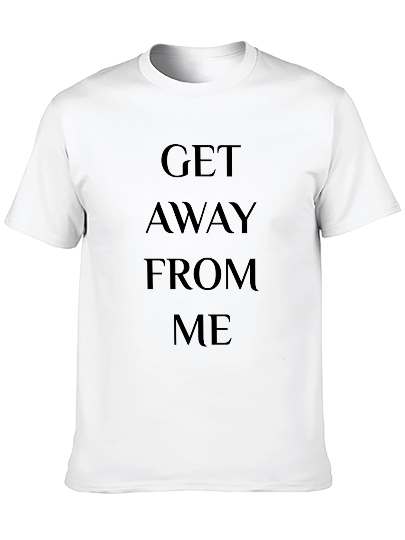 Get Away From Me Graphic Black T-Shirt
