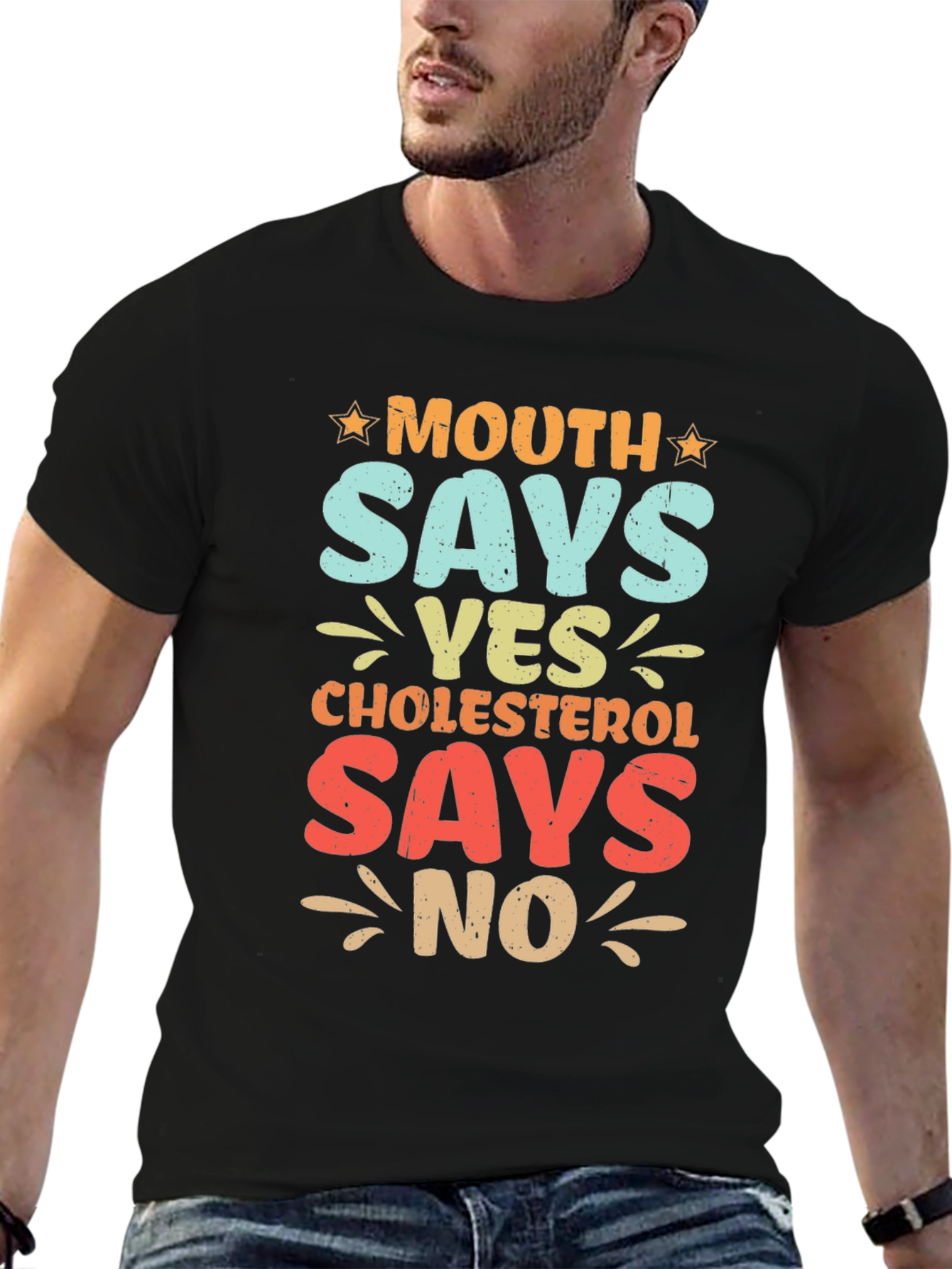 Mouth Says Yes Cholesterol Says No Funny Graphic Tee