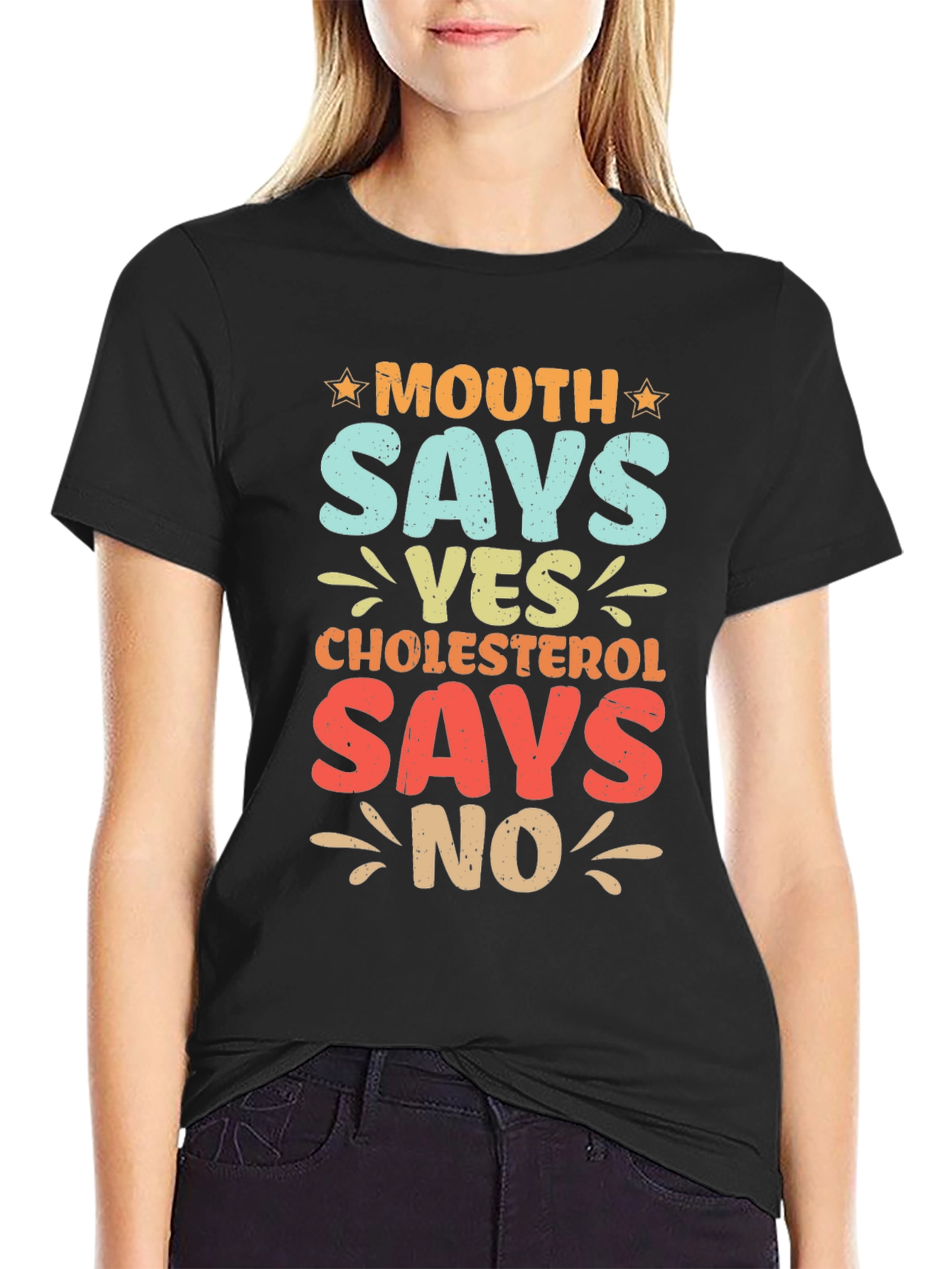 Mouth Says Yes Cholesterol Says No Funny Graphic Tee