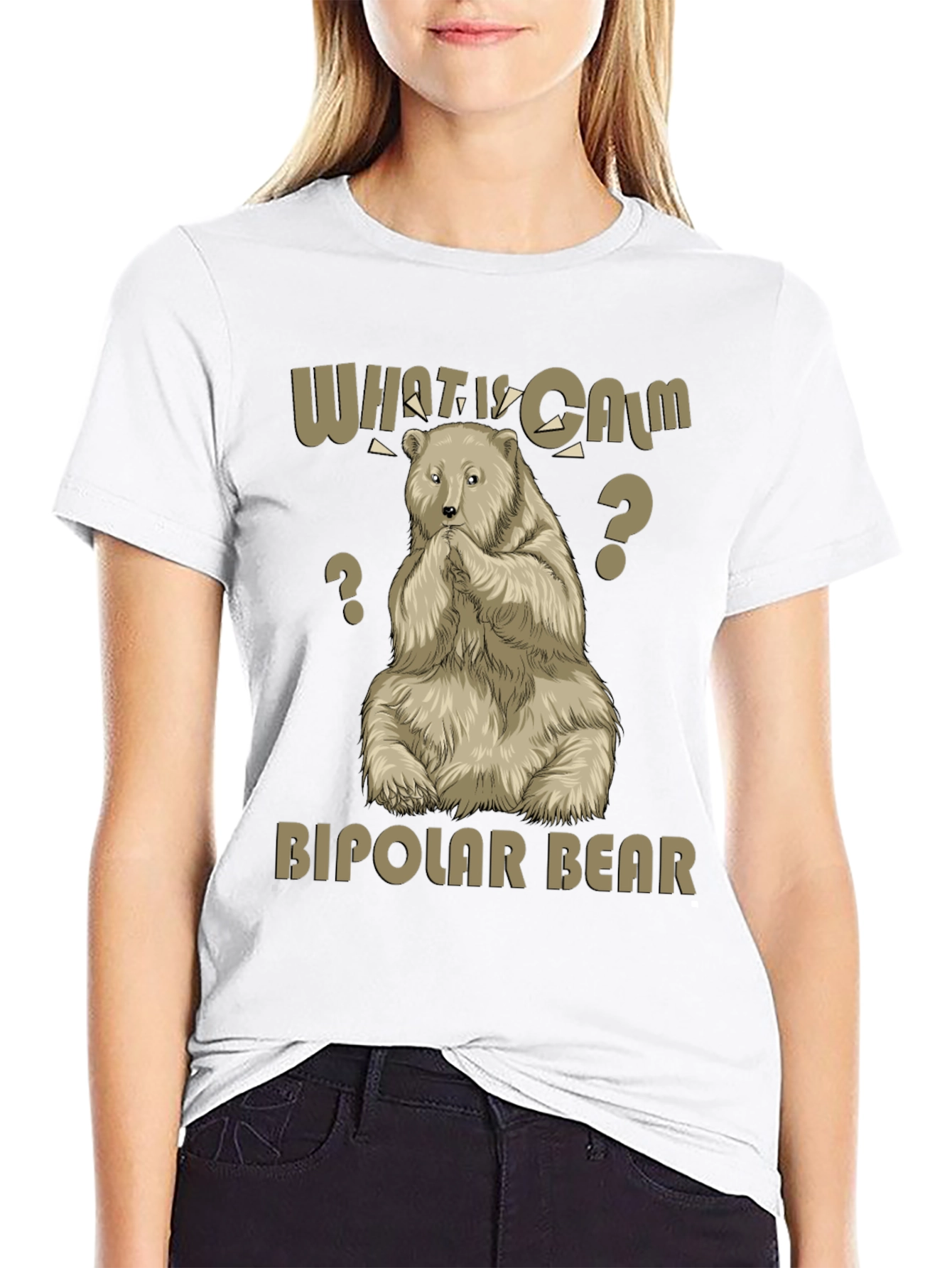 Bipolar Bear T-Shirt - What Is Calm?