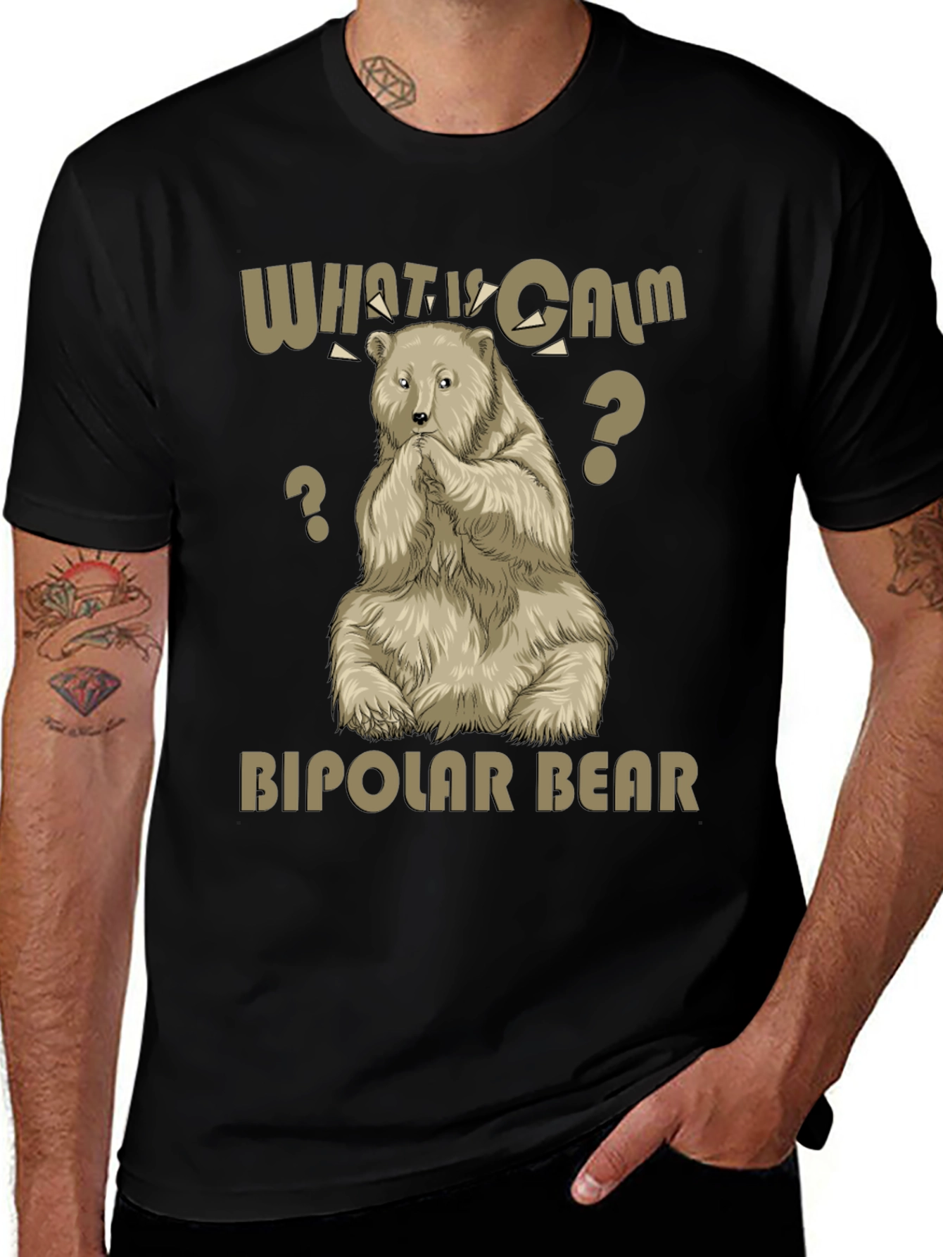 Bipolar Bear T-Shirt - What Is Calm?