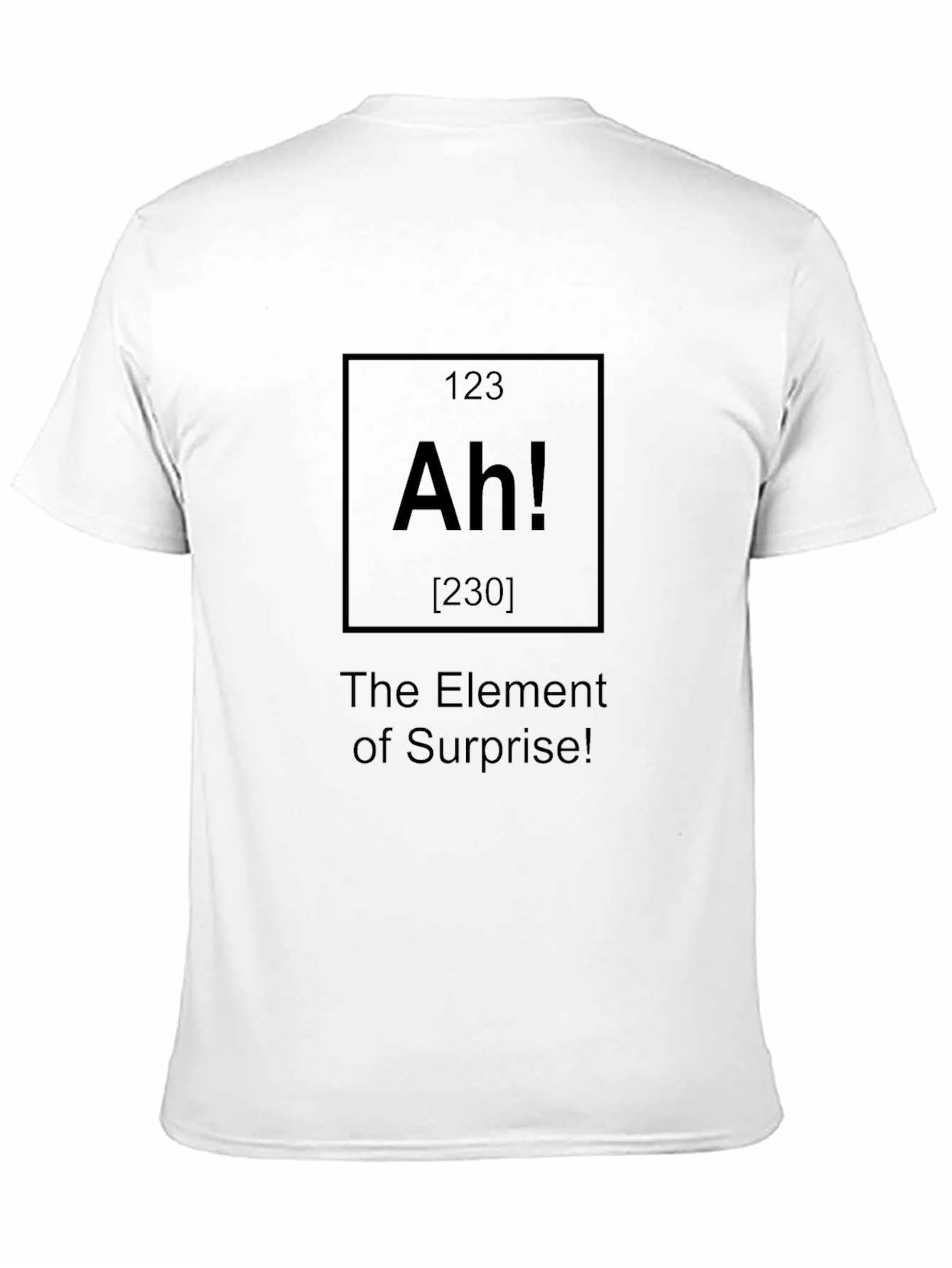 Element of Surprise T-Shirt - Chemistry Humor Tee