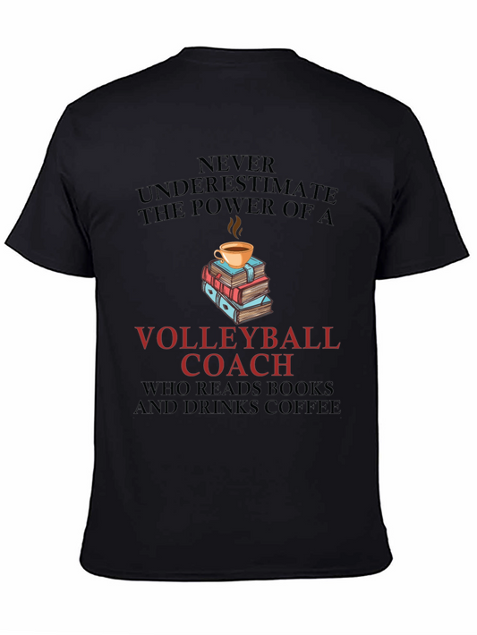 Volleyball Coach Reads Books & Drinks Coffee T-Shirt