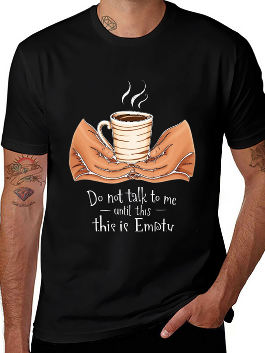 Coffee Lovers T-Shirt: Do Not Talk Until Empty