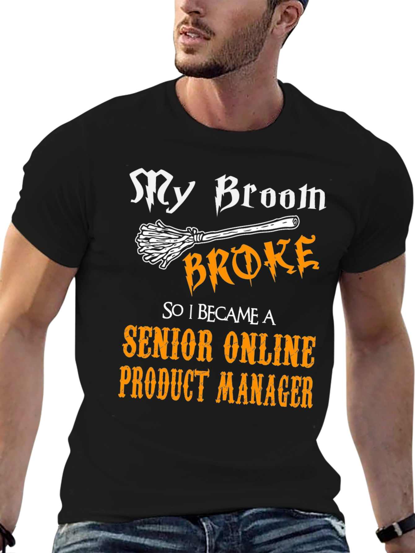 Broom Broke Senior Product Manager Graphic T-Shirt