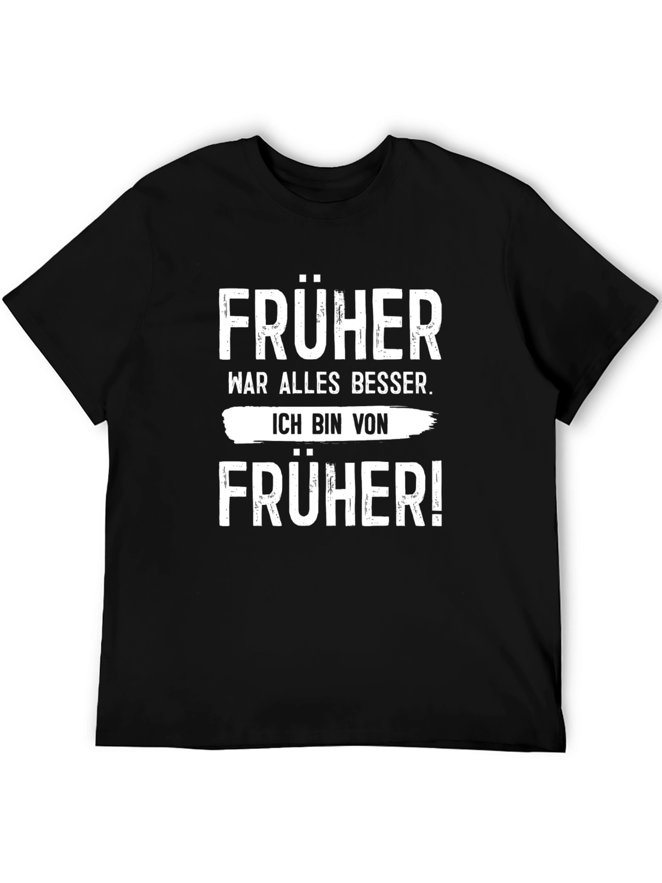 Funny German Früher T-Shirt