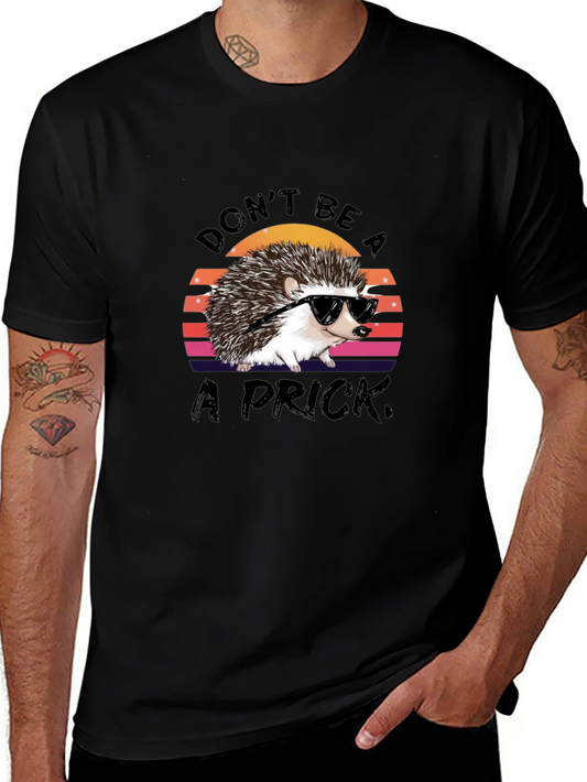 Funny Hedgehog Graphic Tee - Dont Be A Prick T-Shirt