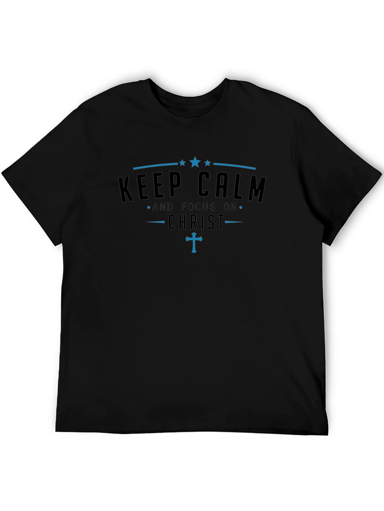 Keep Calm and Focus on Christ T-Shirt