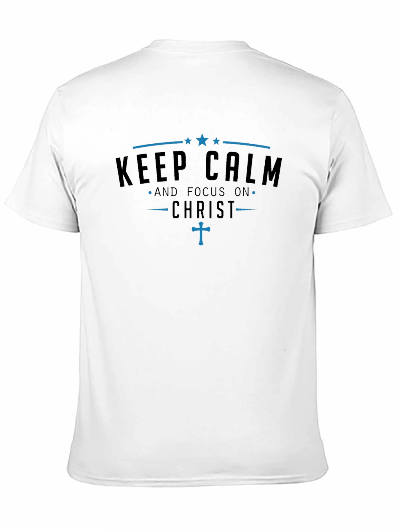 Keep Calm and Focus on Christ T-Shirt