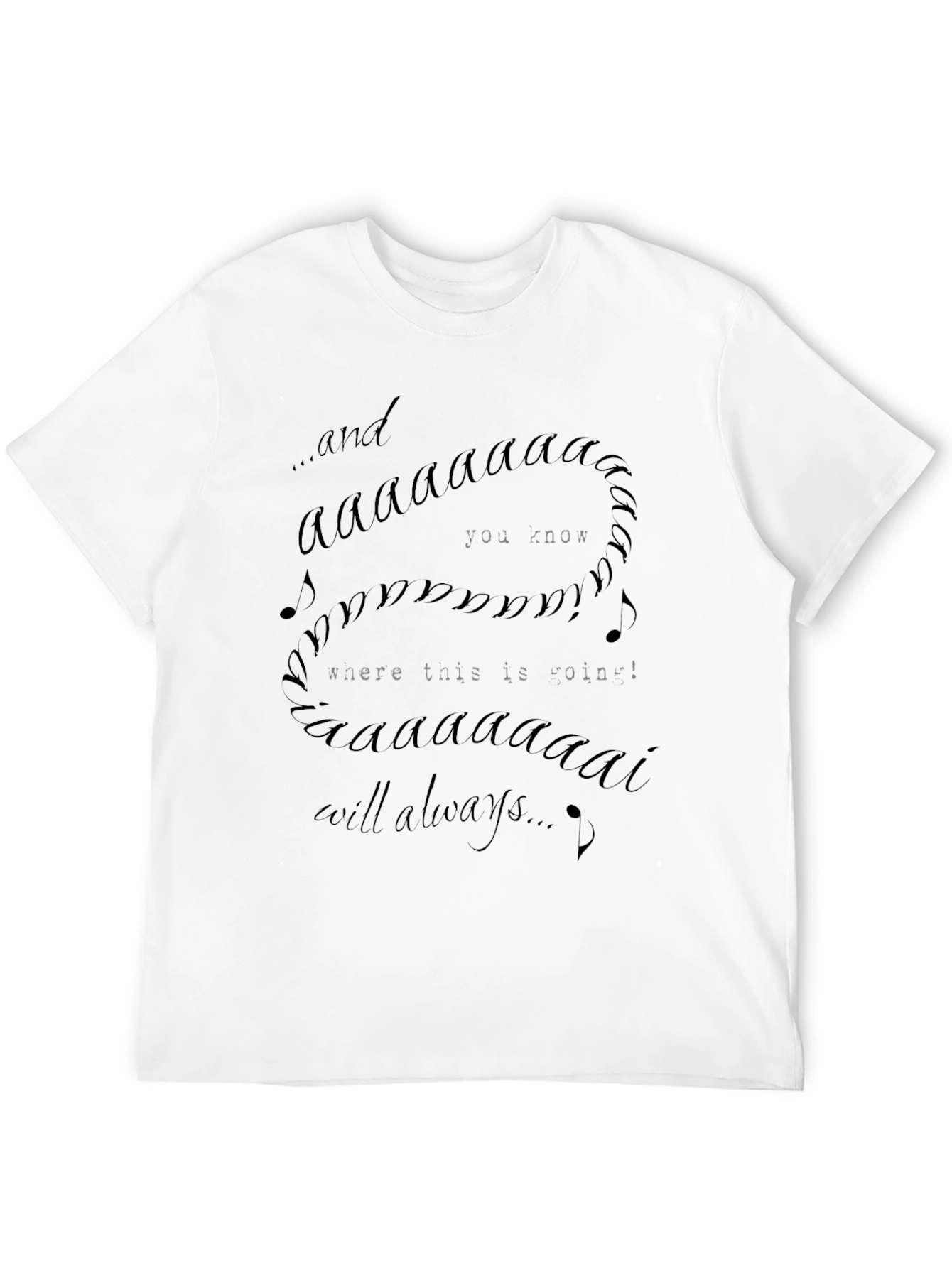 Lyric T-Shirt - Funny Music Quote Tee