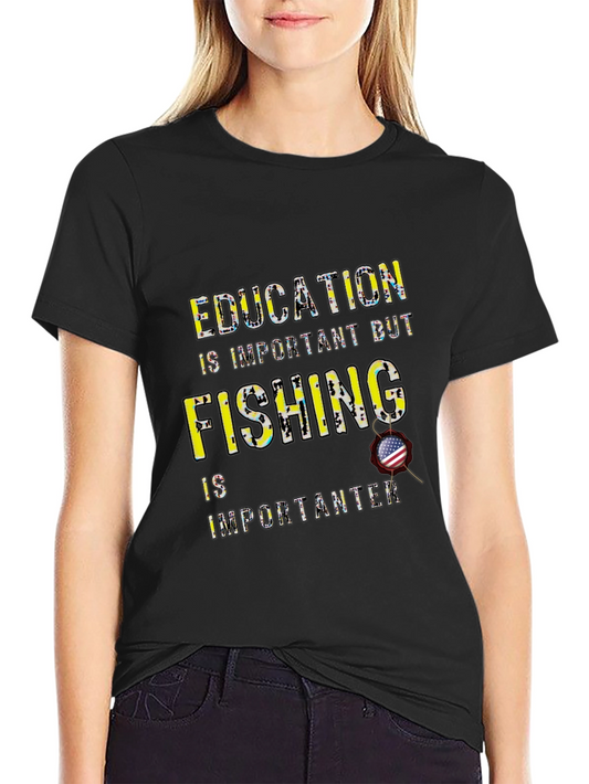 Funny Fishing T-Shirt - Education vs. Fishing