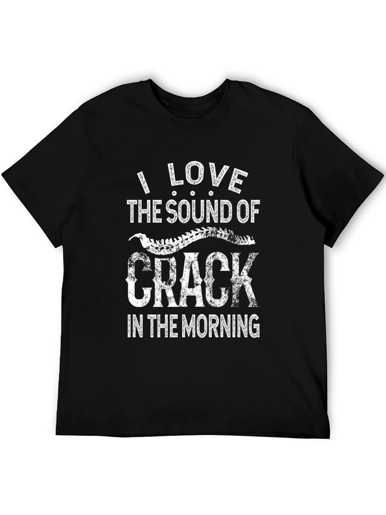 I Love the Sound of Crack T-Shirt - Black