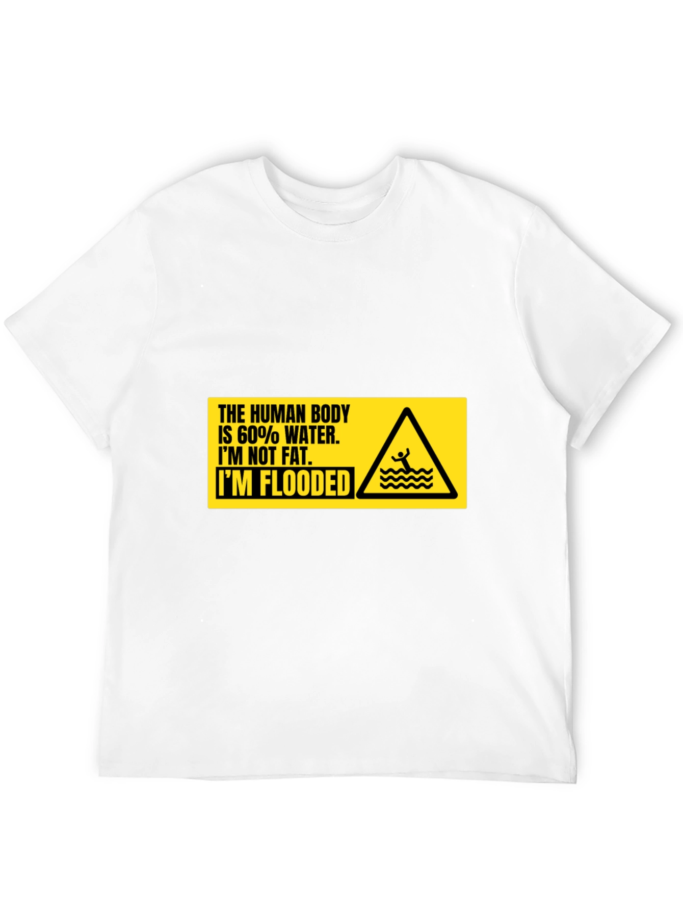 Humorous Im Flooded Graphic T-Shirt